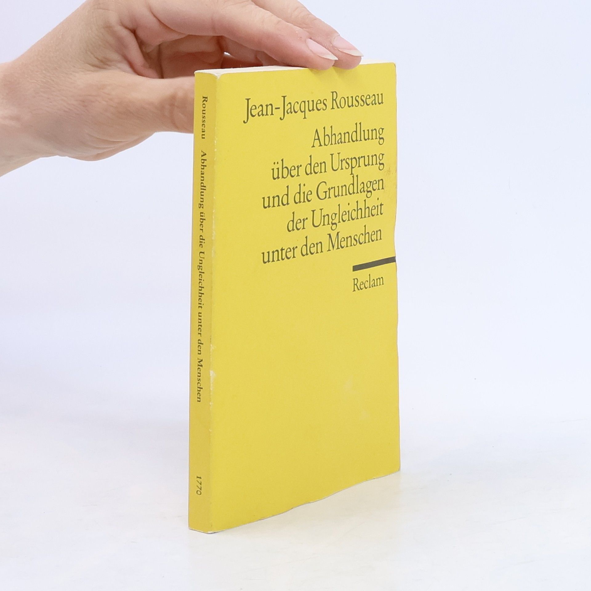 Jean-Jacques Rousseau Abhandlung über den Ursprung und die Grundlagen der Ungleichheit unter den Menschen