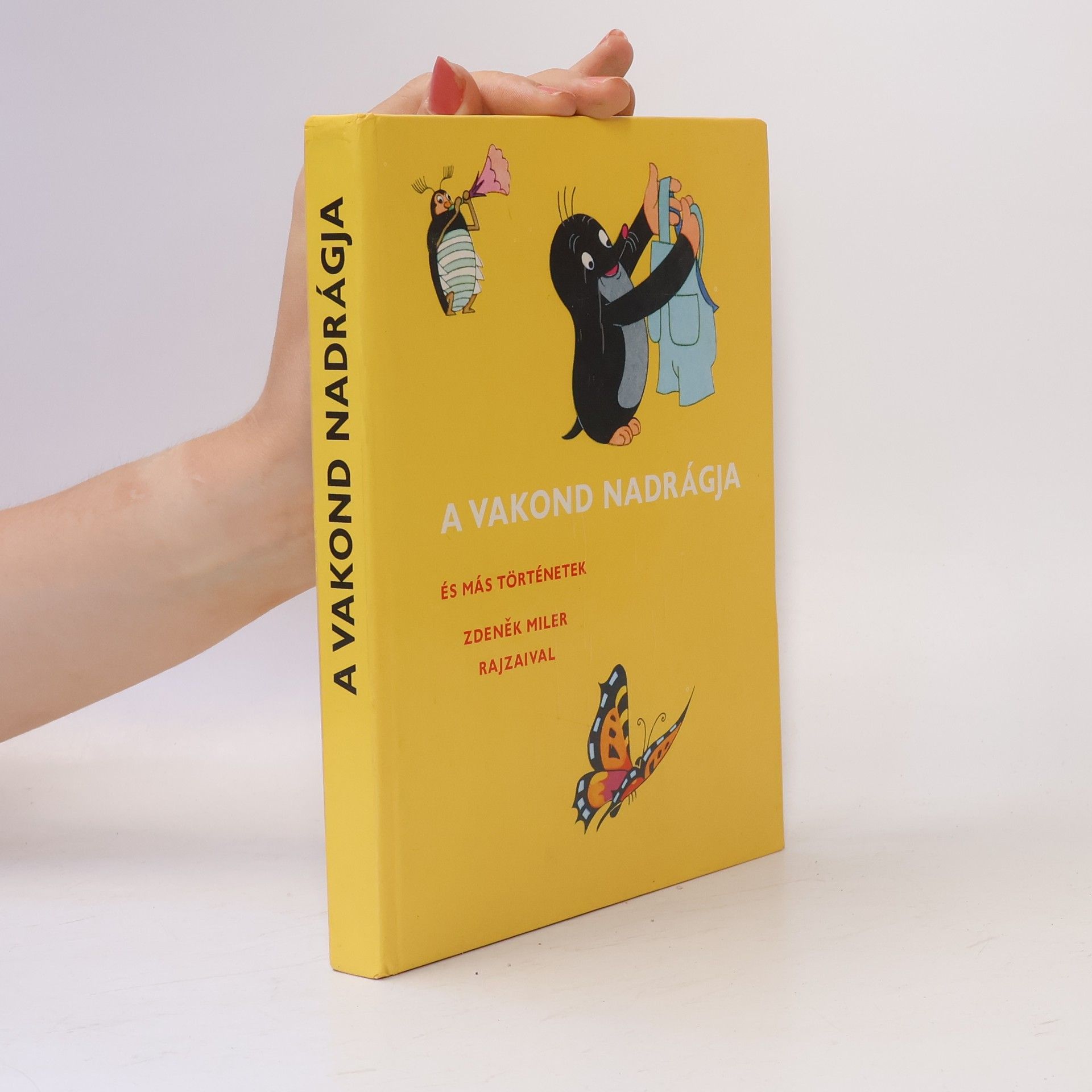 Various authors A vakond nadrágja és más történetek