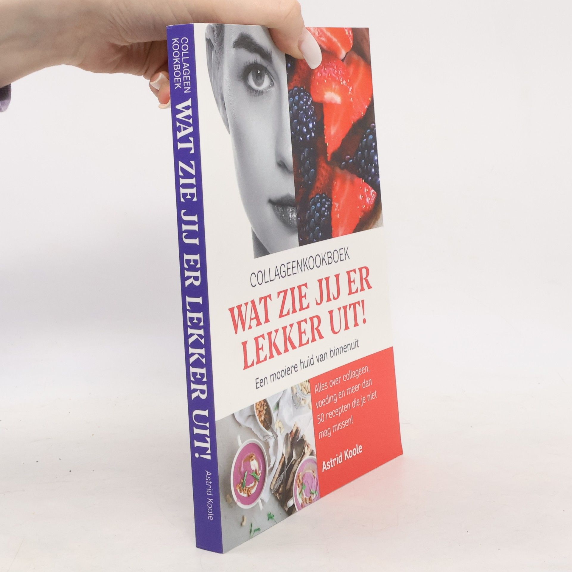 Astrid Koole Wat zie jij er lekker uit!