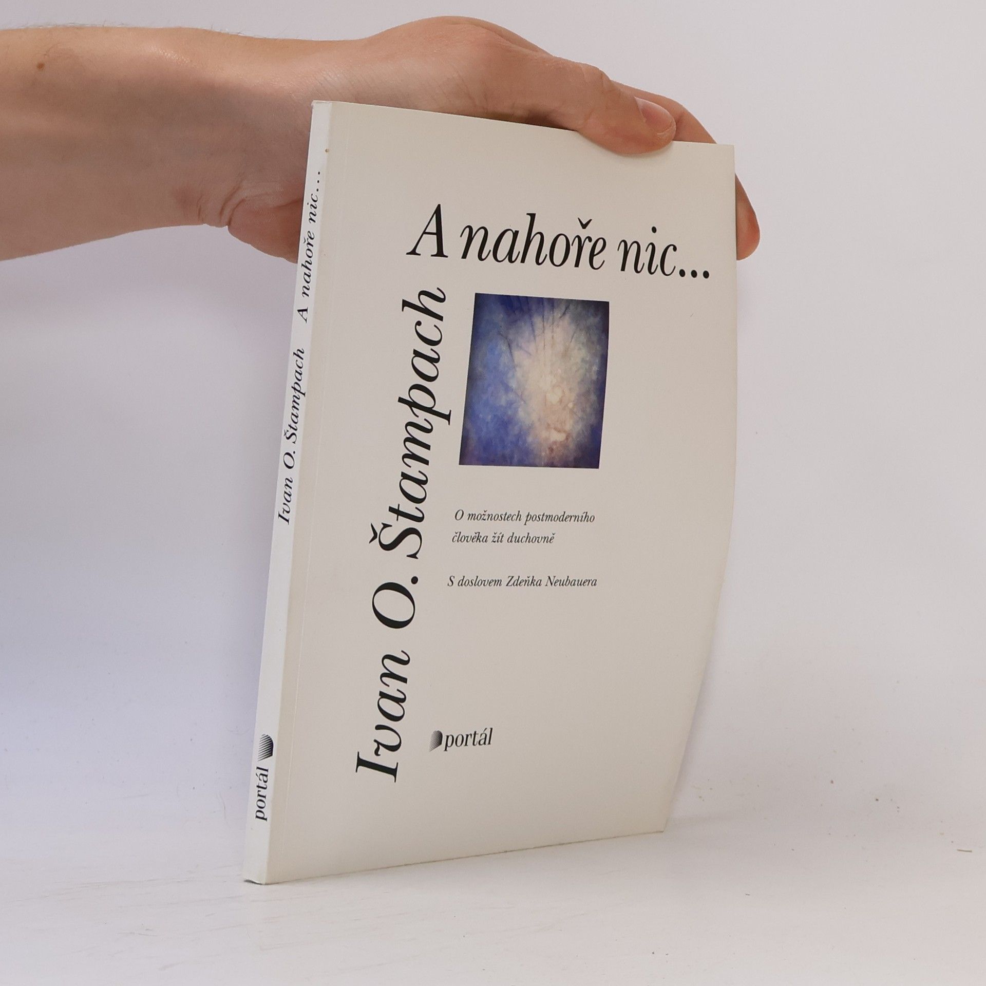 Ivan Odilo Štampach A nahoře nic...