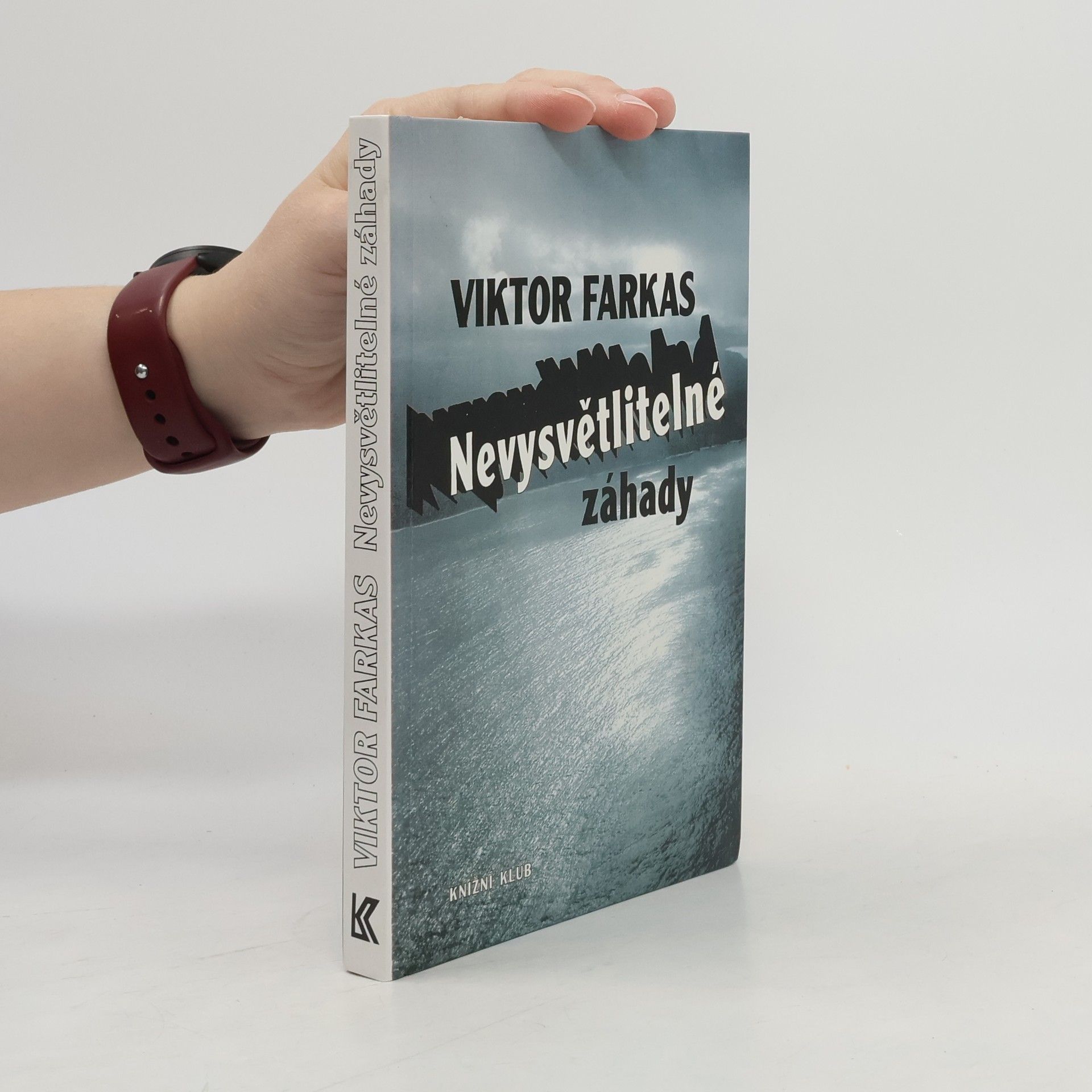 Viktor Farkas Nevysvětlitelné záhady