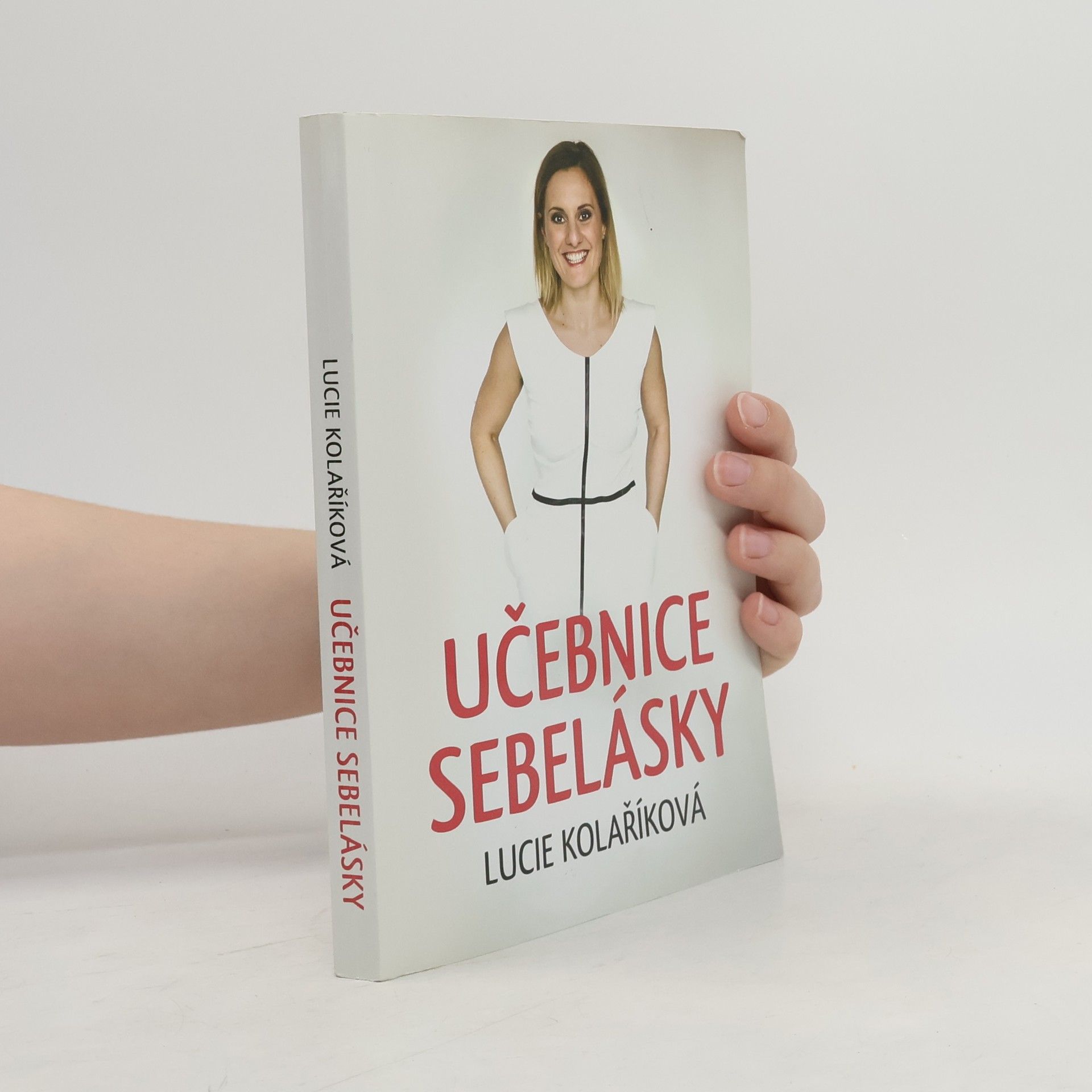 Lucie Kolaříková Učebnice sebelásky