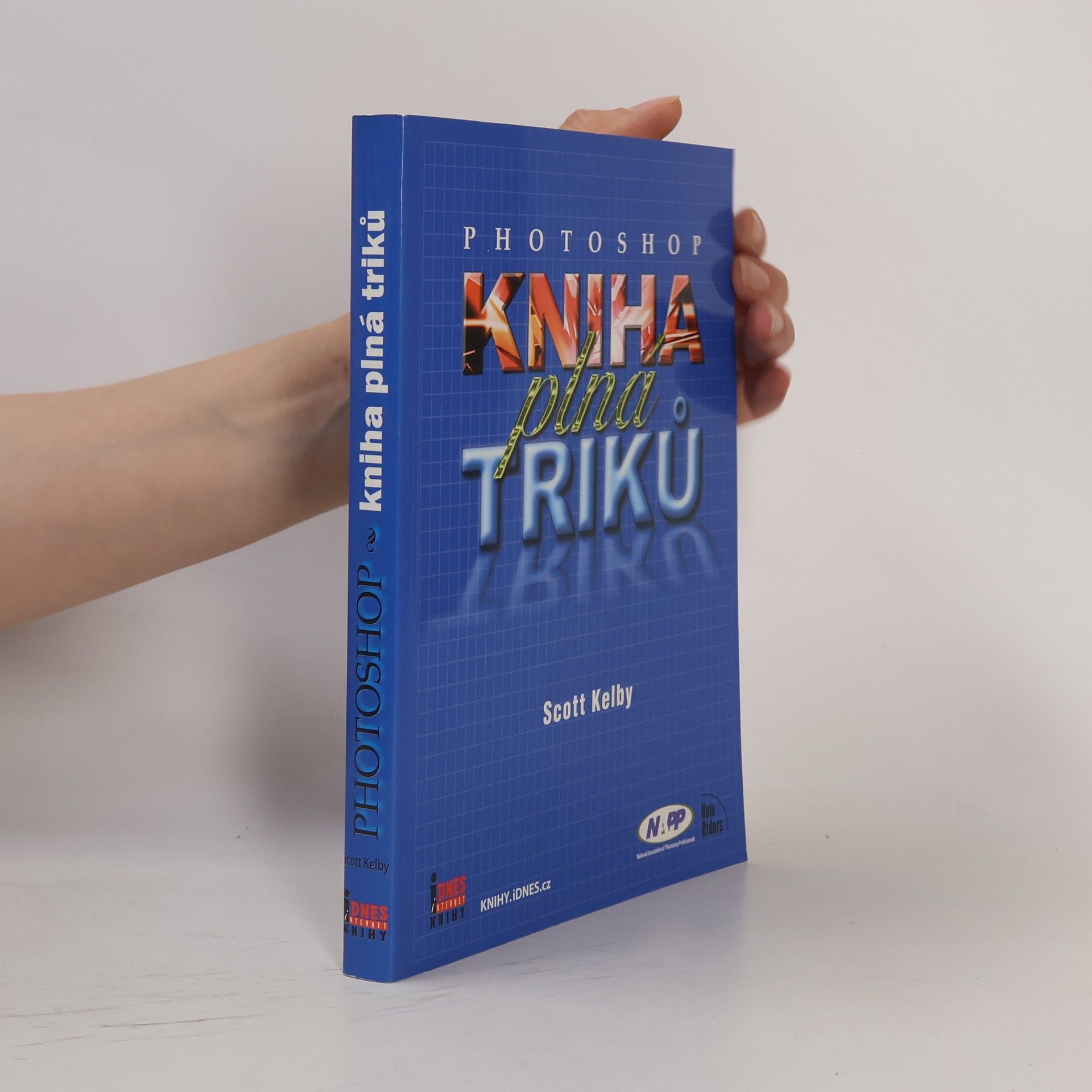 Scott Kelby Kniha plná triků. Photoshop
