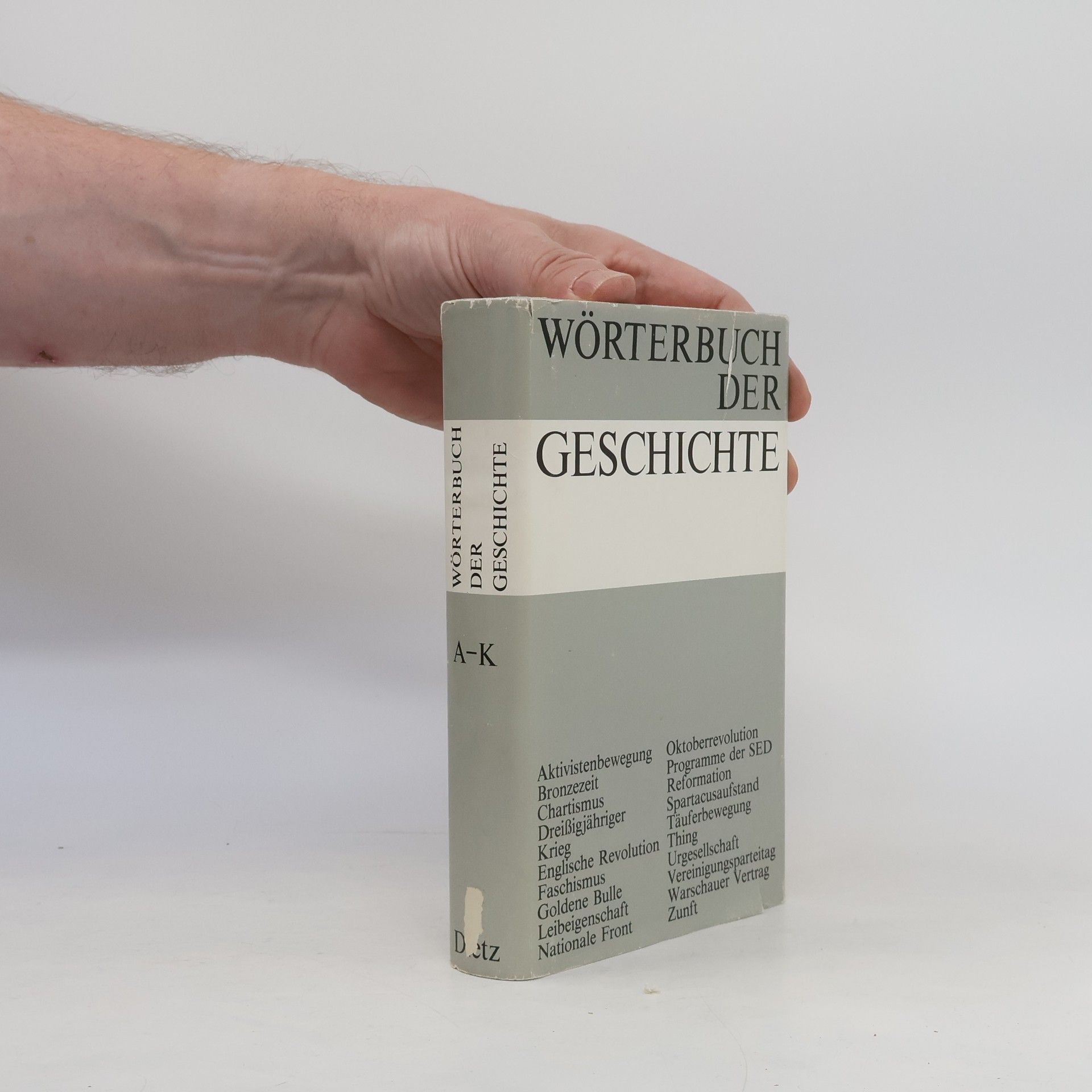 Collectif d'auteurs Wörterbuch der Geschichte. A-K