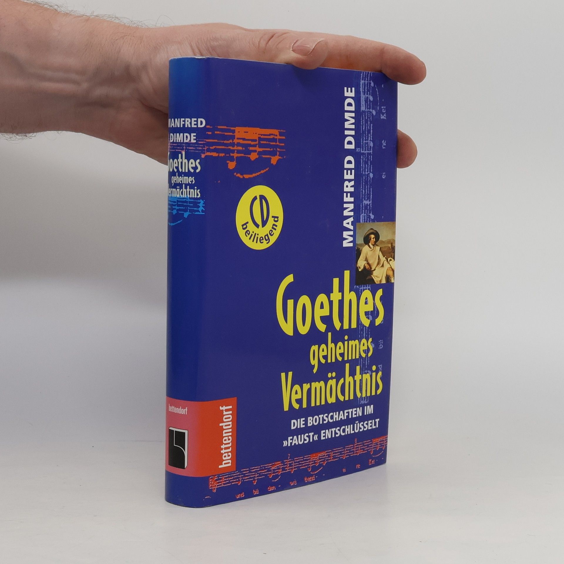Manfréd Dimde Goethes Geheimes Vermachtnis: Die Botschaften Im Faust Entschlusselt