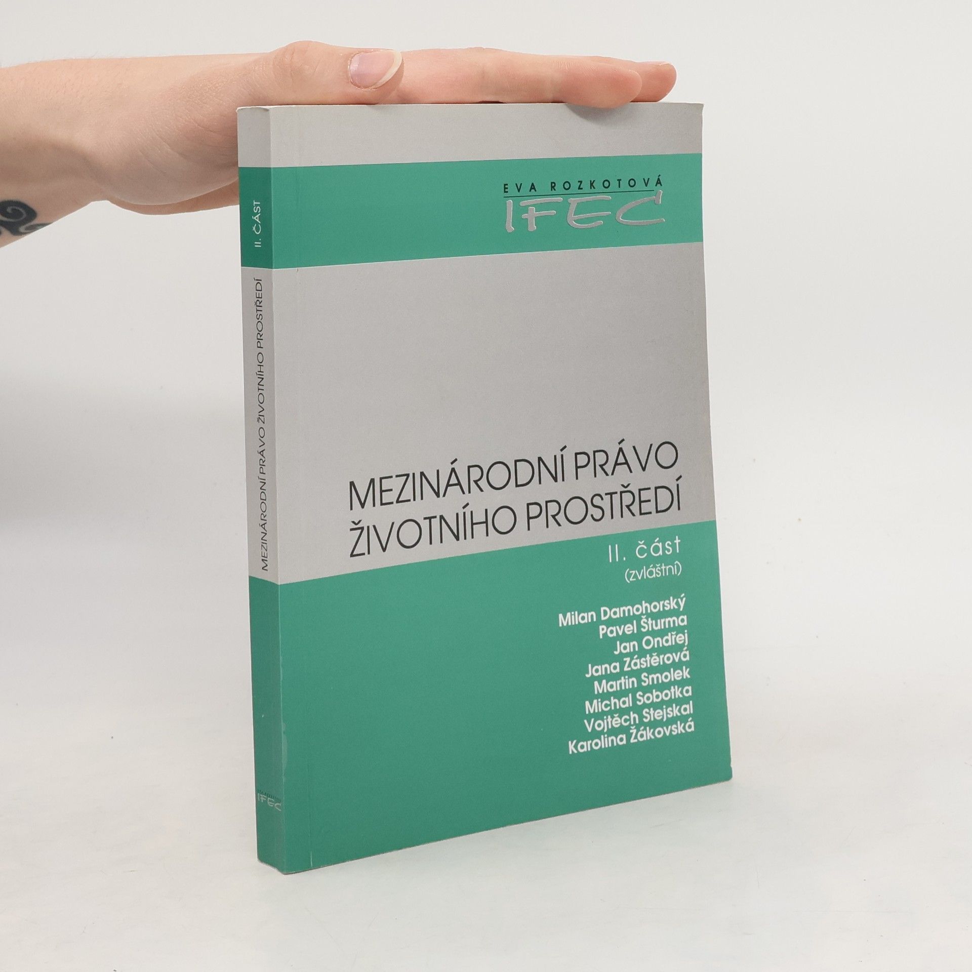 Milan Damohorský Mezinárodní právo životního prostředí. II. část