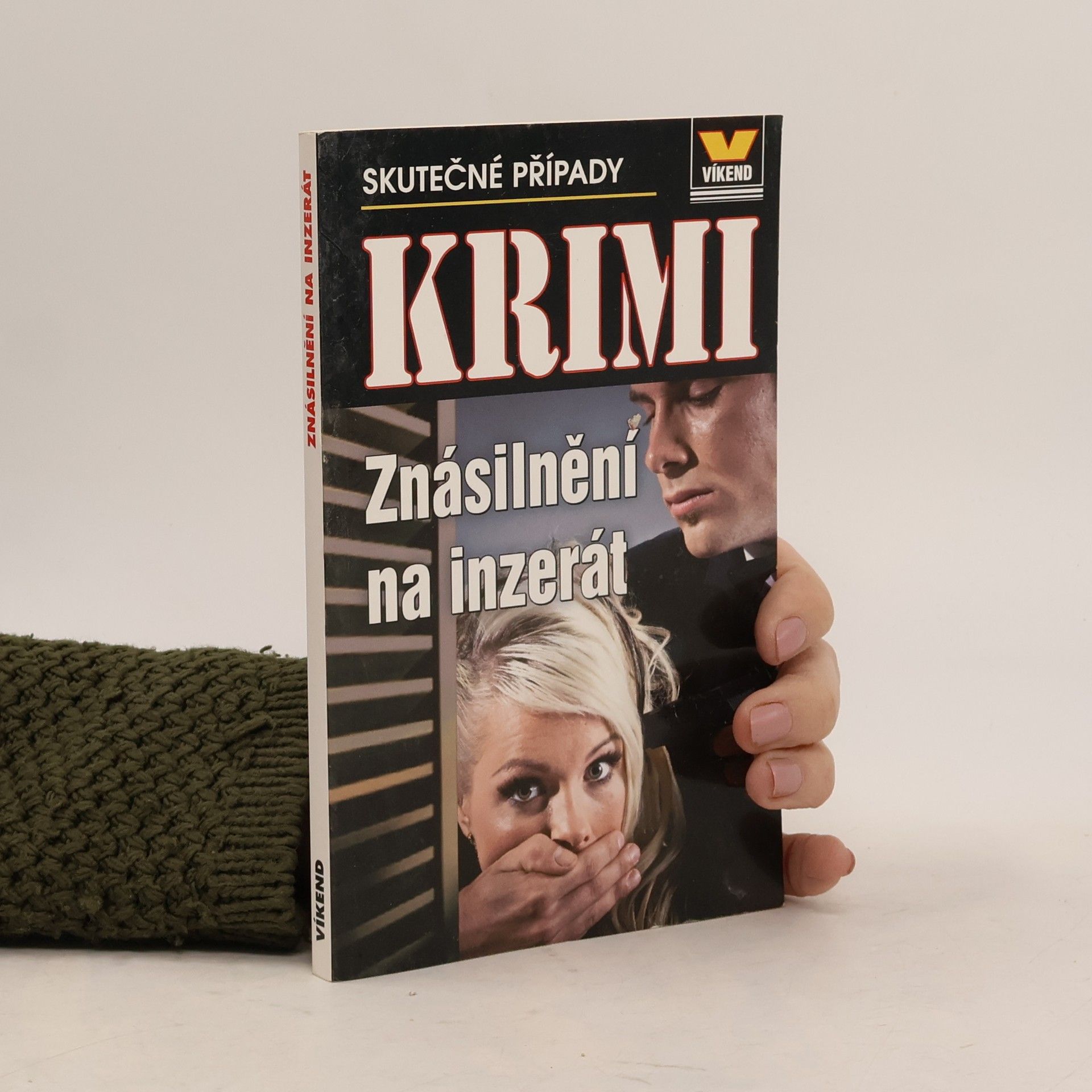 Autorenkollektiv Znásilnění na inzerát : skutečné kriminální případy