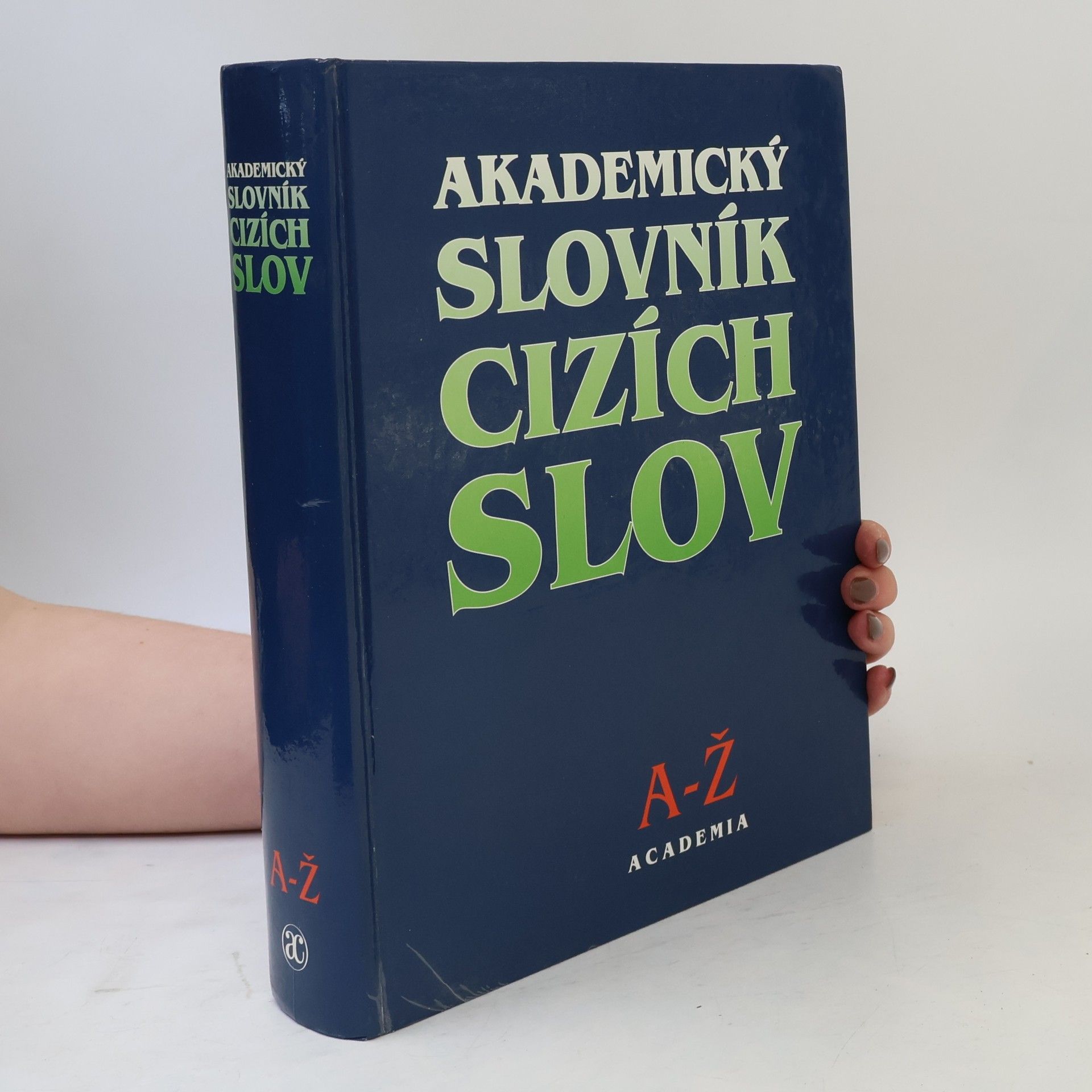 Věra Petráčková Akademický slovník cizích slov. A-Ž