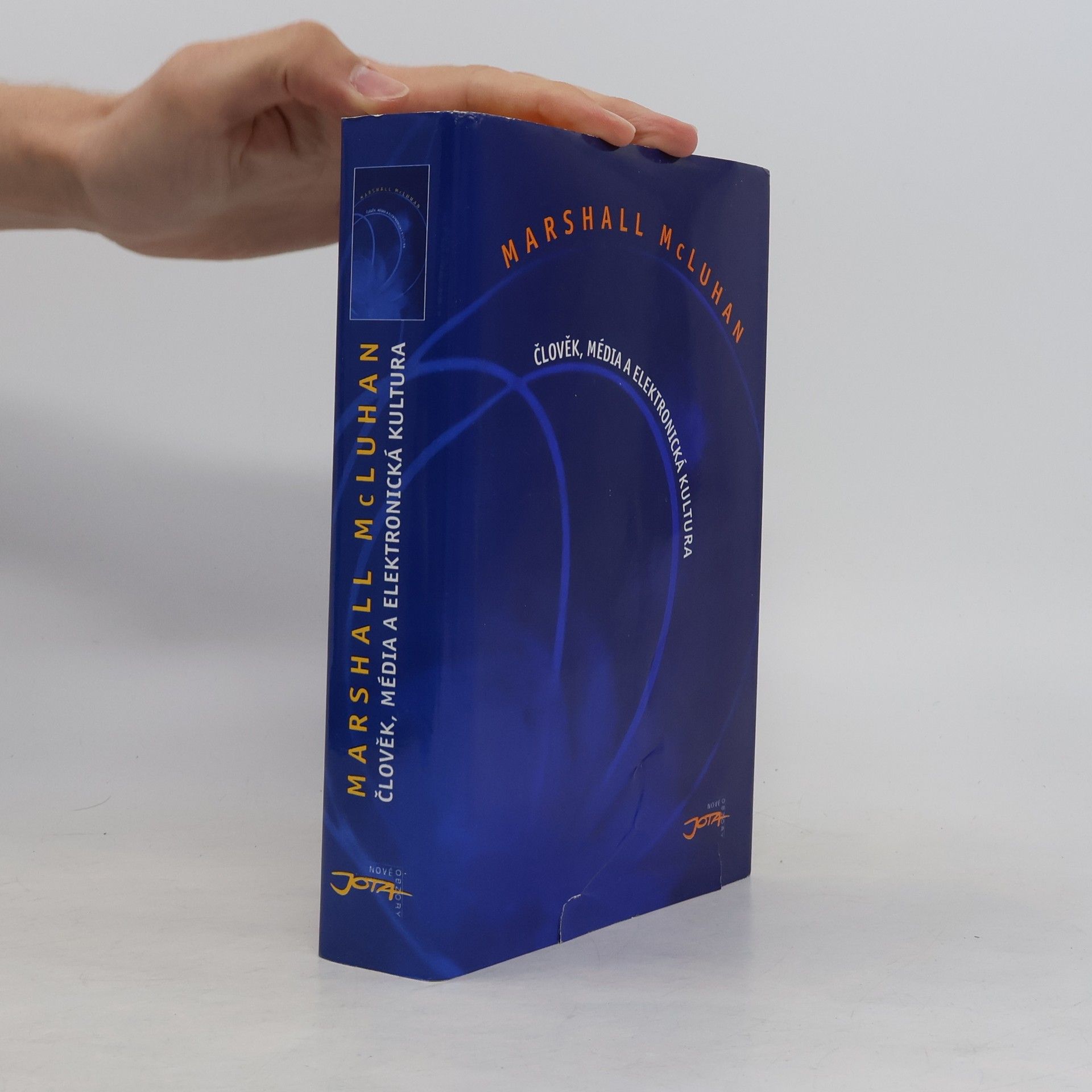 Marshall McLuhan Člověk, média a elektronická kultura