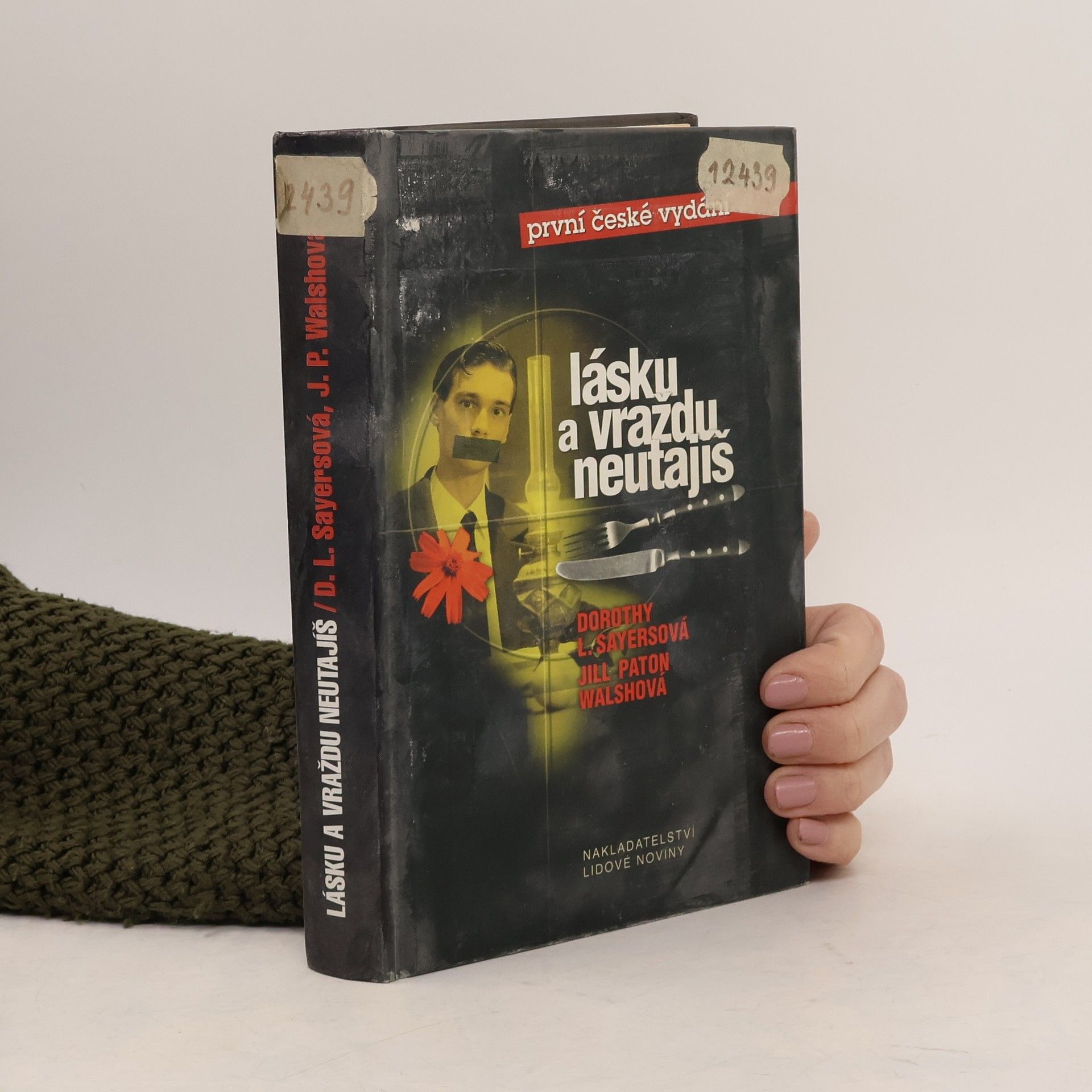 Dorothy L. Sayers Lásku a vraždu neutajíš