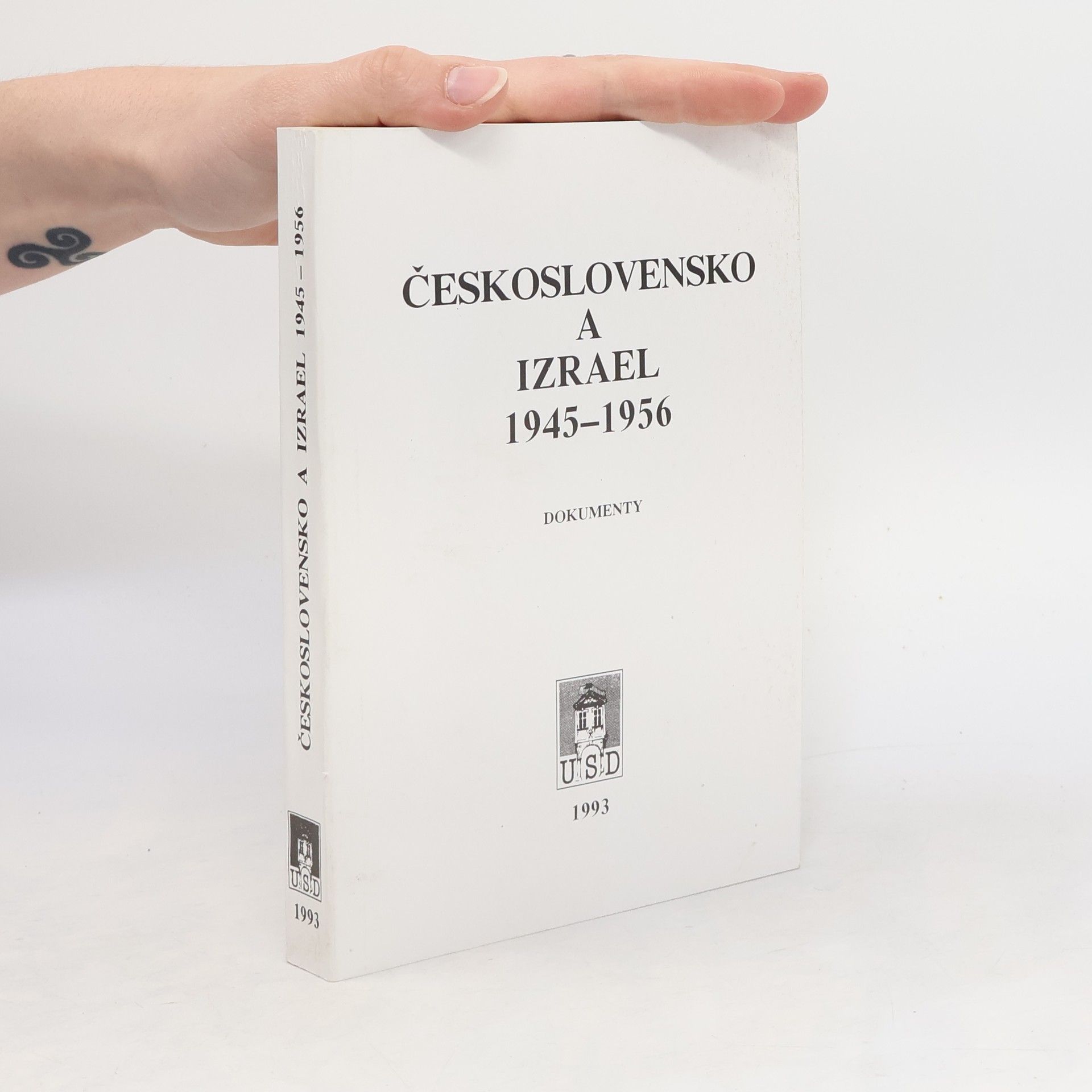 Československo a Izrael v letech 1945 - 1956 : Dokumenty