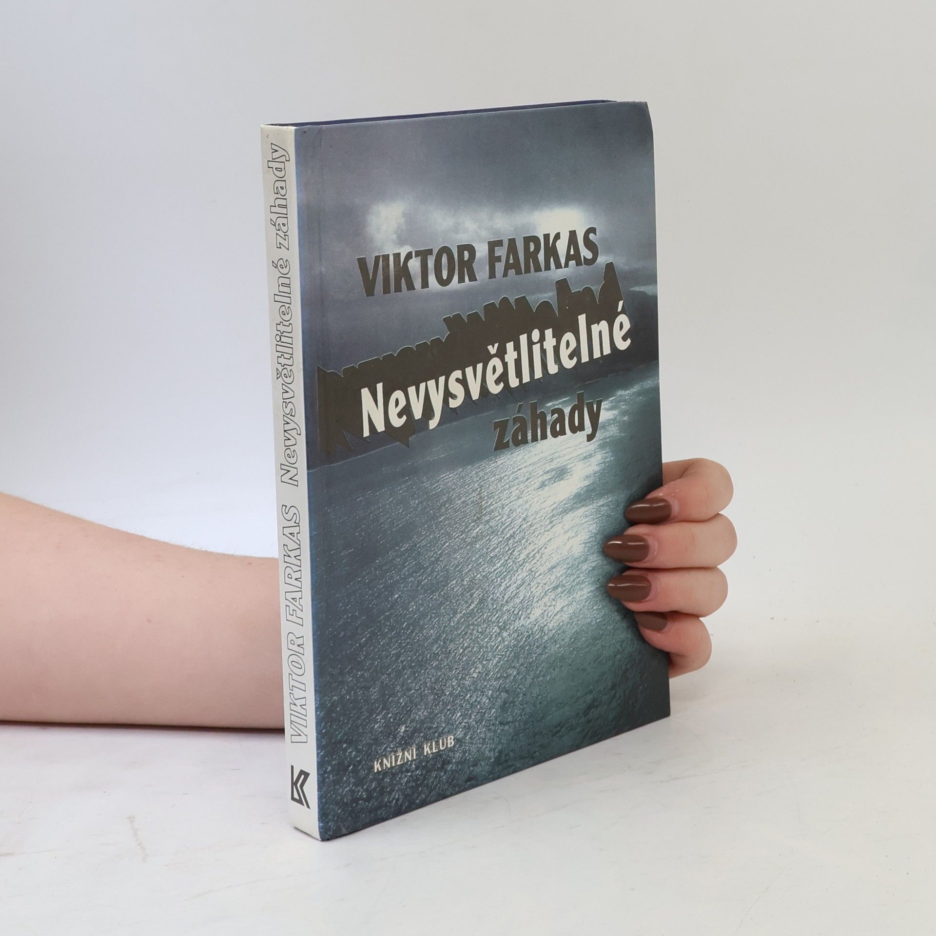 Viktor Farkas Nevysvětlitelné záhady