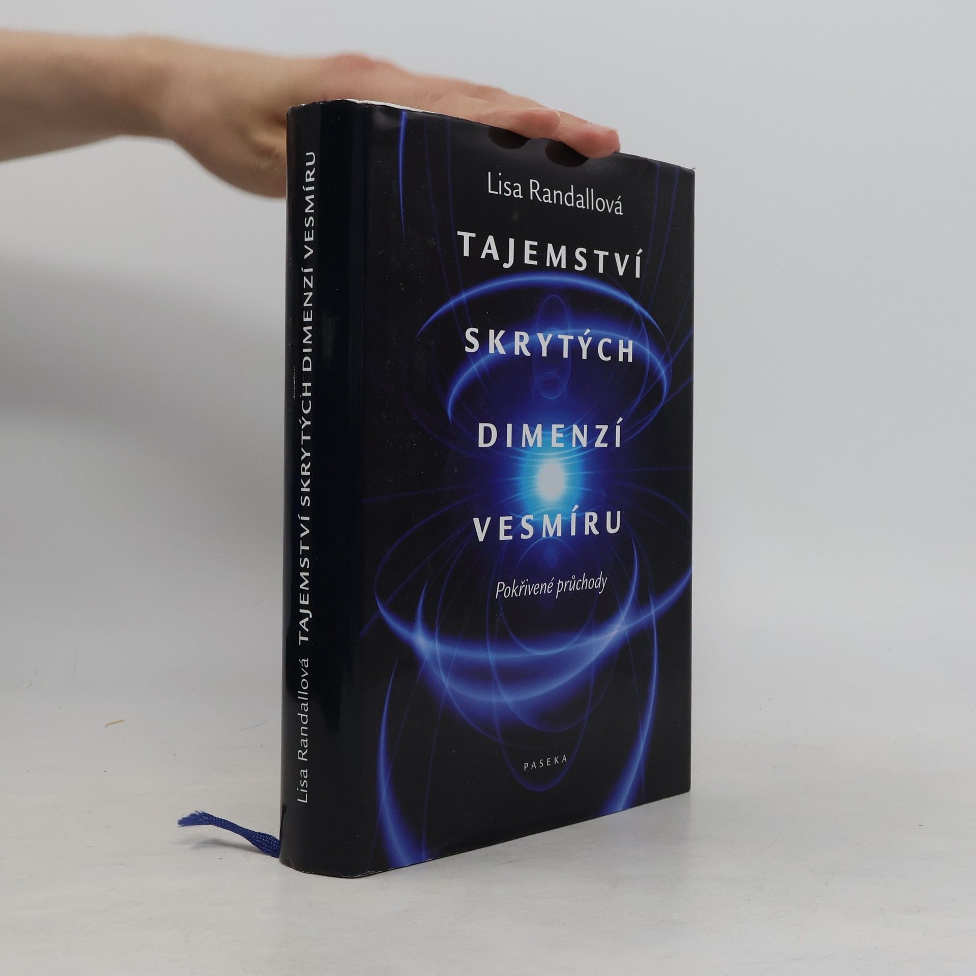 Lena Randall Tajemství skrytých dimenzí vesmíru. Pokřivené průchody