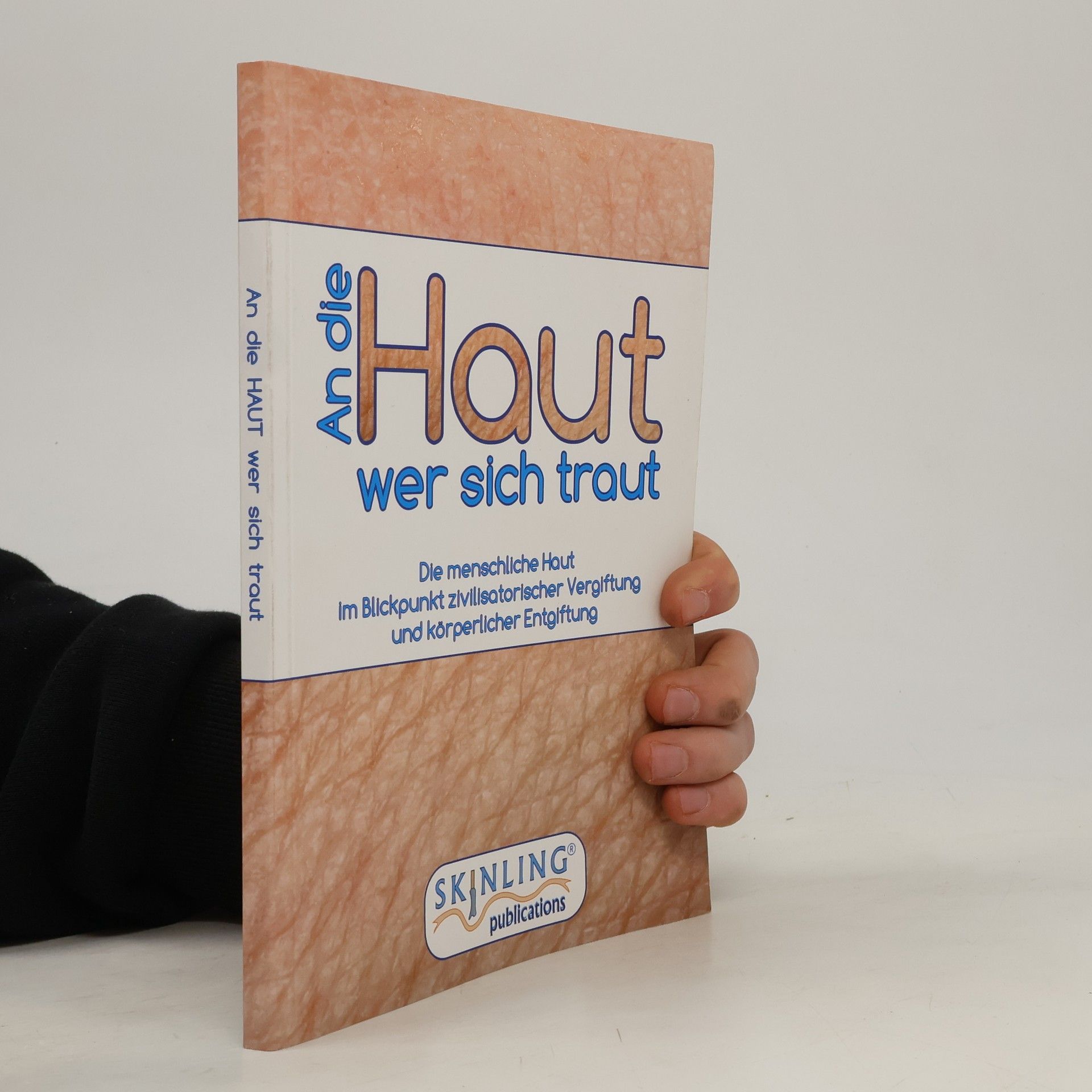 Dirk Wehlmann An die Haut wer sich traut