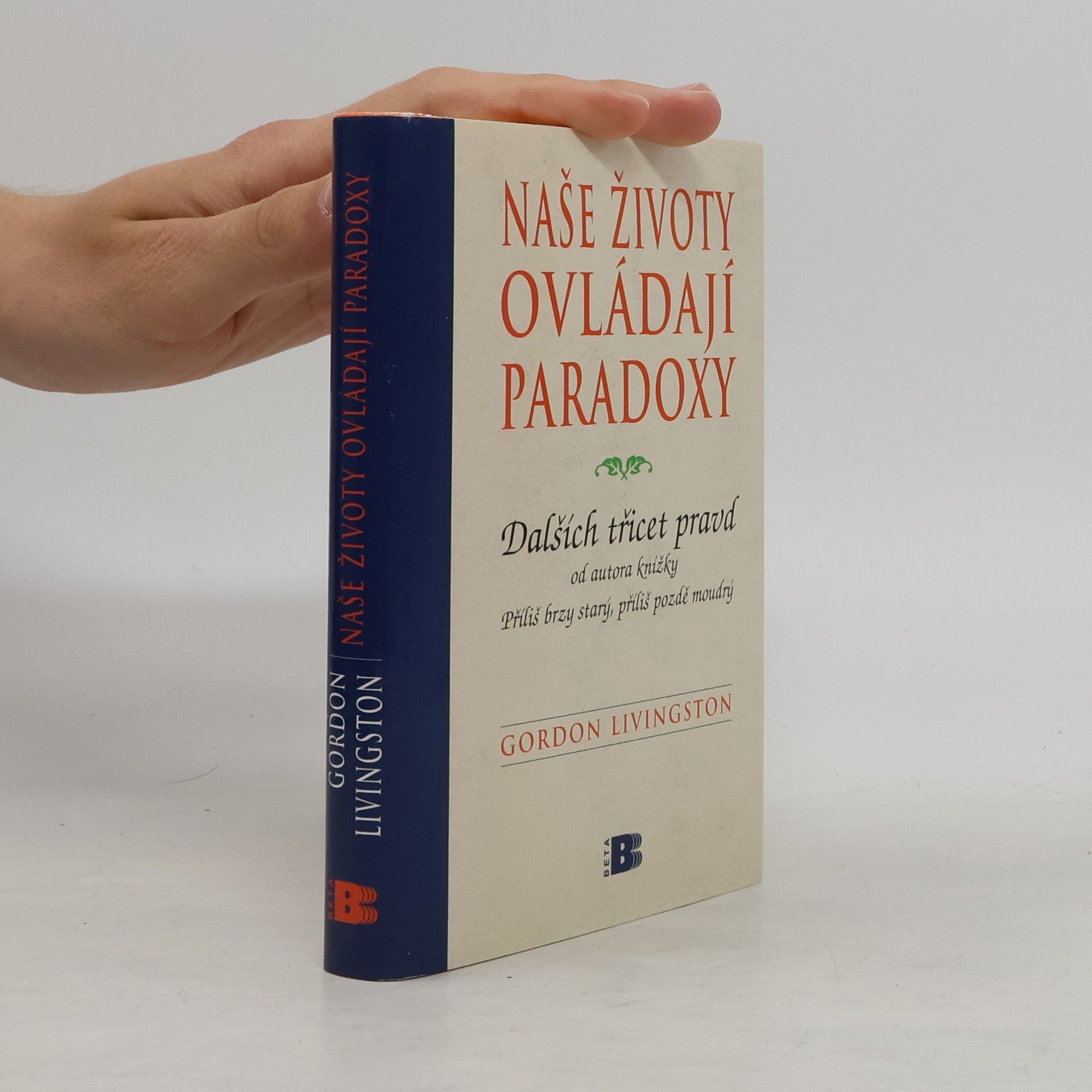 Naše životy ovládají paradoxy