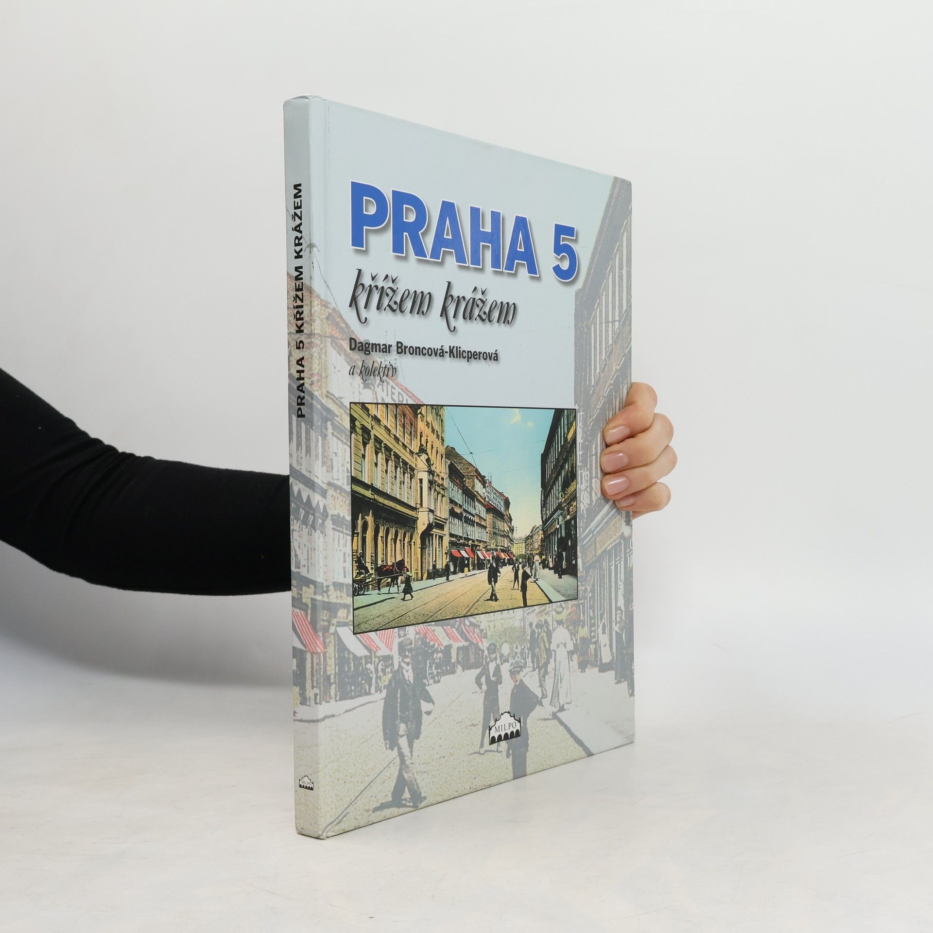Dagmar Broncová Praha 5 křížem krážem