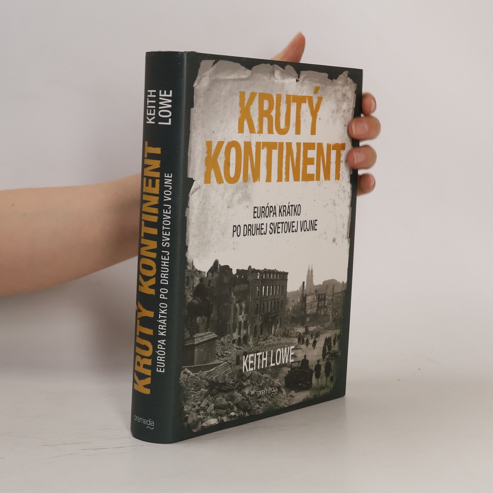 Keith Lowe Krutý kontinent