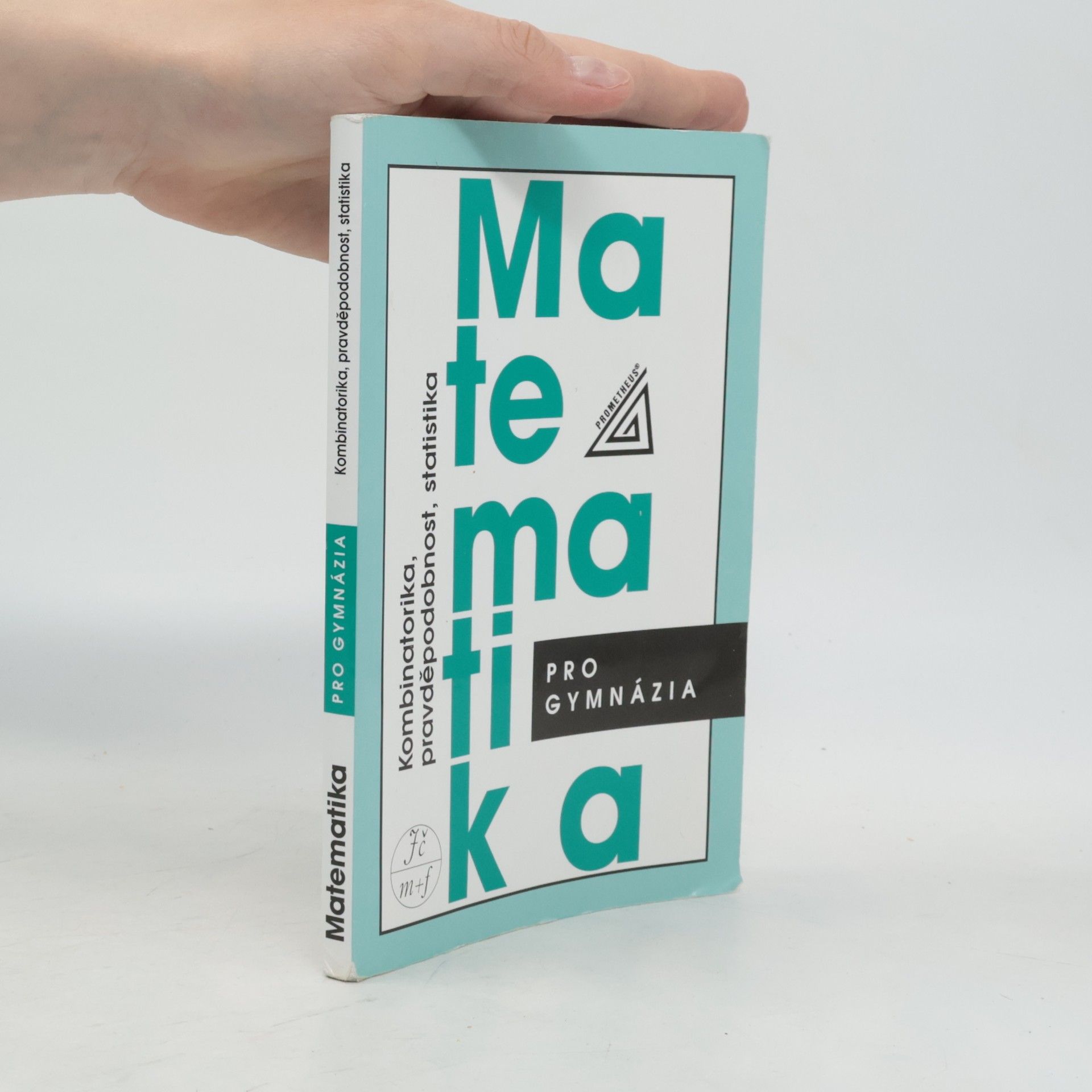 Emil Calda Matematika pro gymnázia. Kombinatorika, pravděpodobnost, statistika