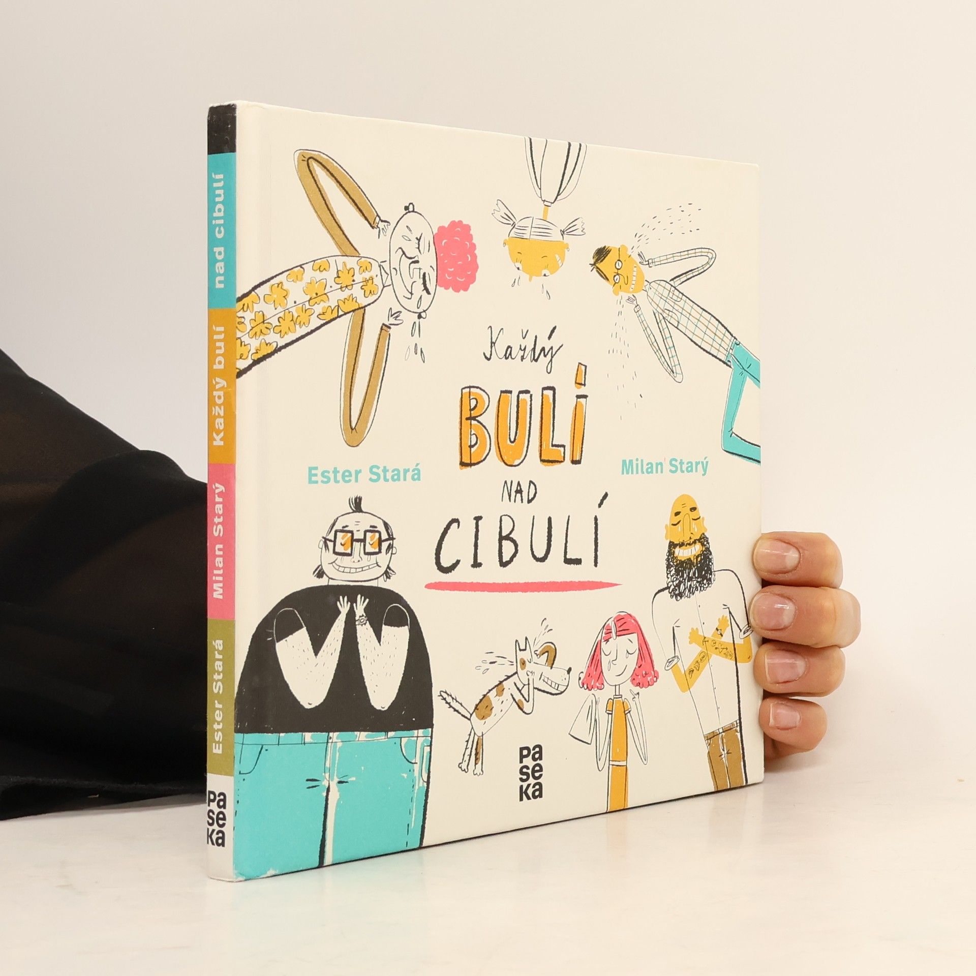 Ester Stará Každý bulí nad cibulí