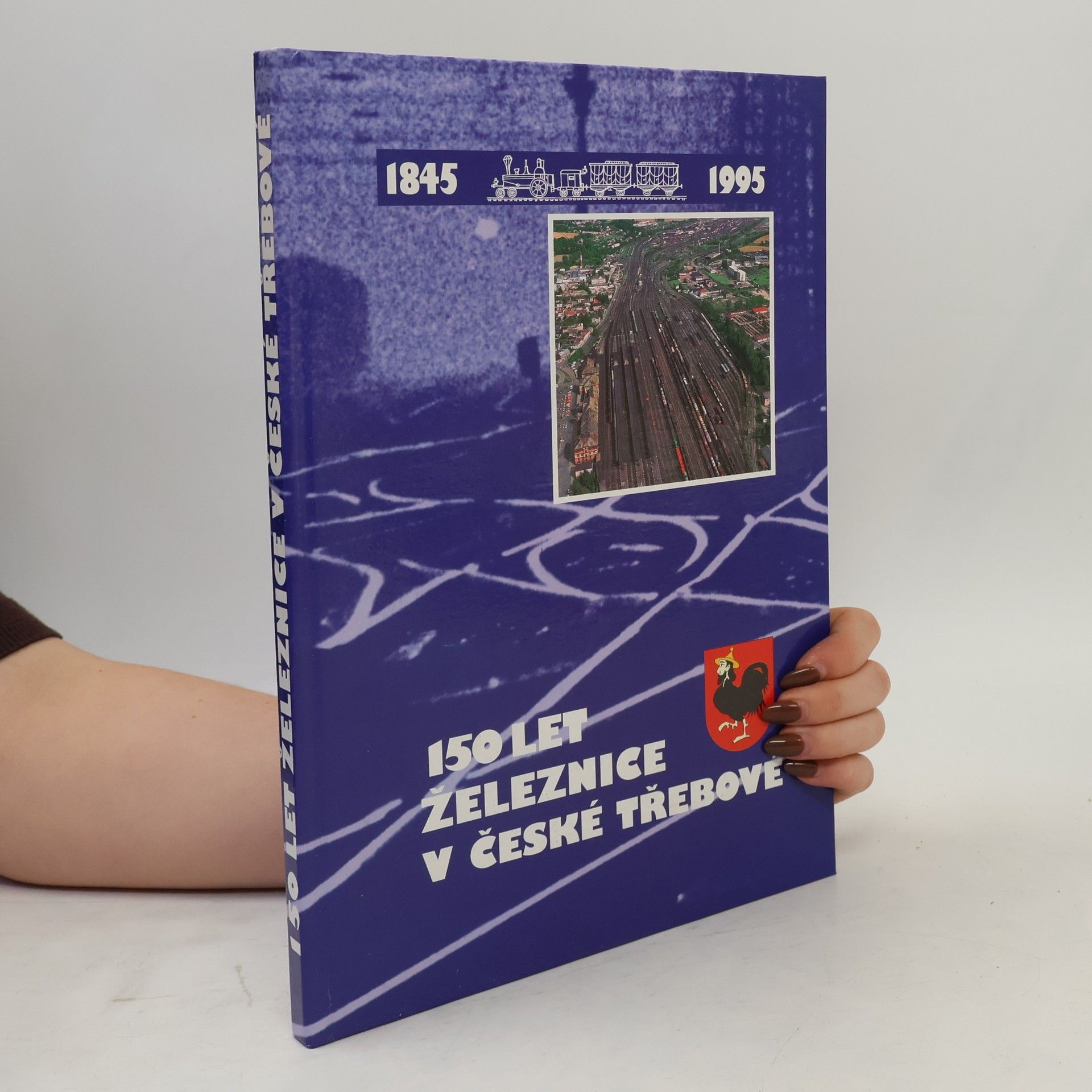 150 let železnice v České Třebové