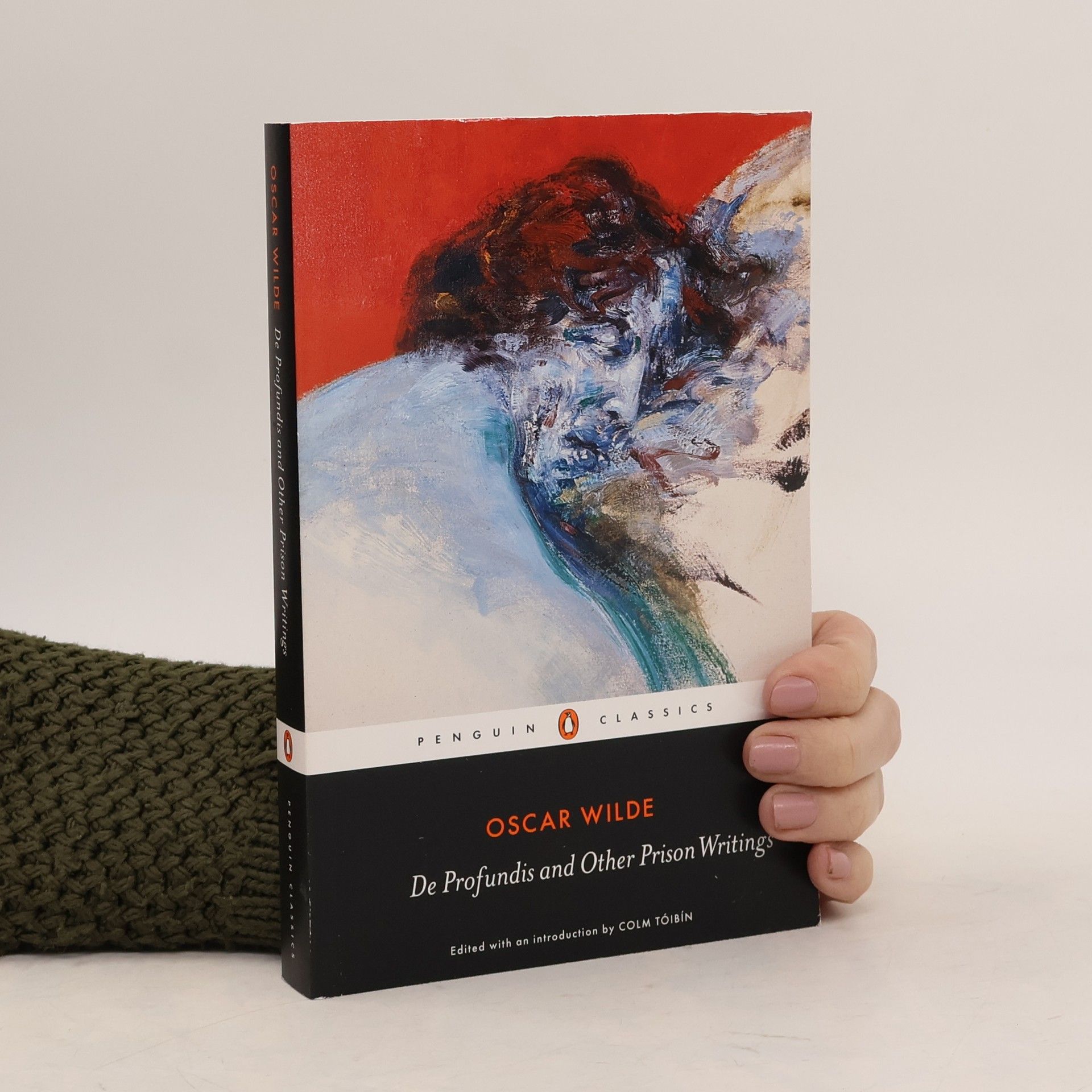 Colm Tóibín Penguin Classics: De Profundis and Other Prison Writings