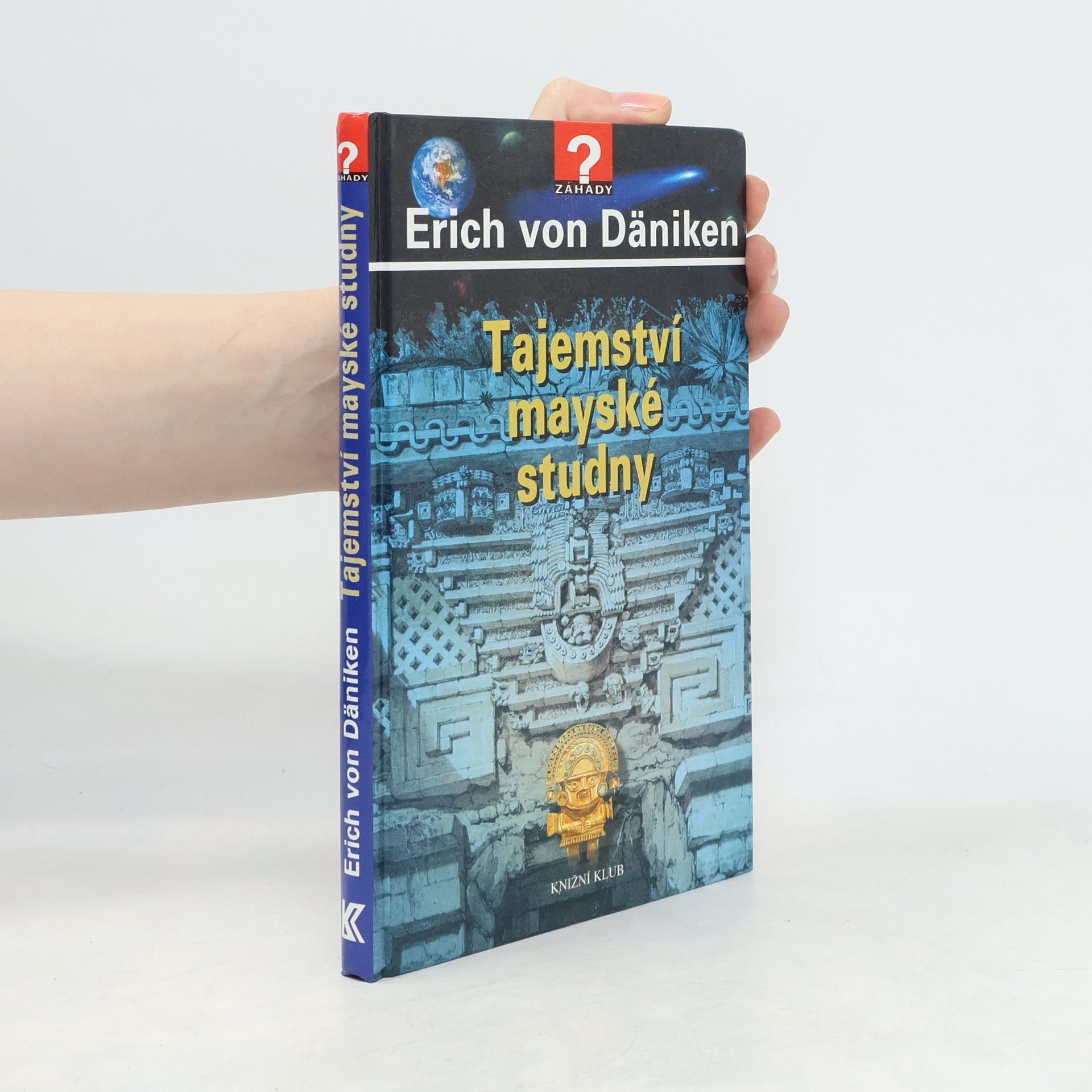 Erich von Däniken Tajemství mayské studny