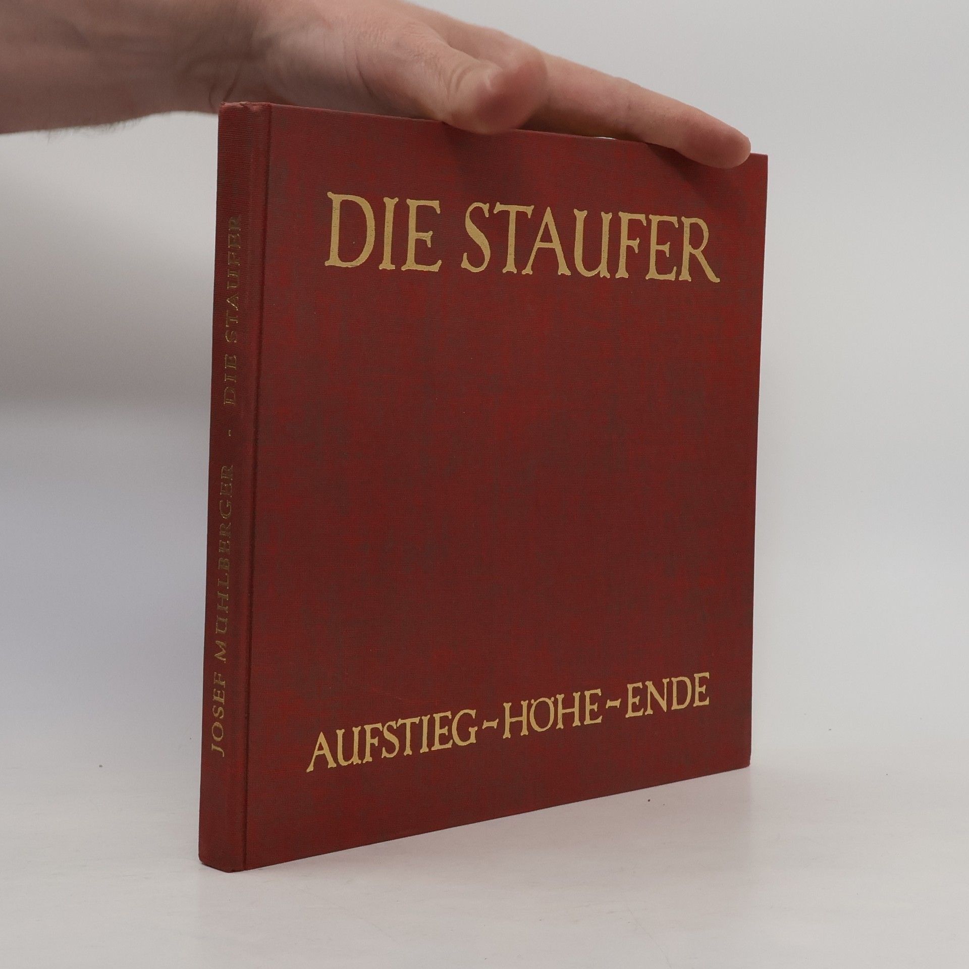 J. Mühlberger Die Staufer