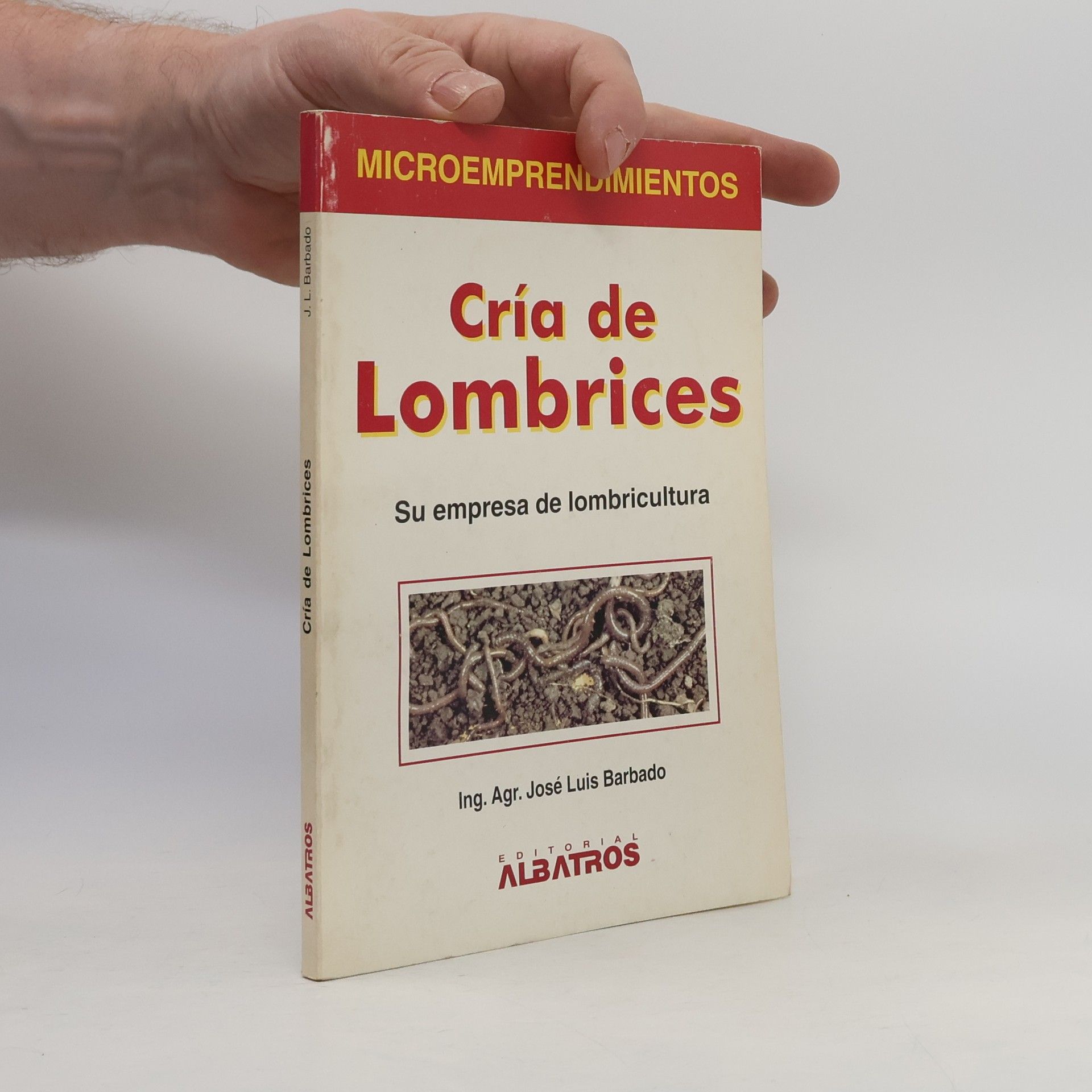 José Luis Barbado Microemprendimientos: Cría de lombrices