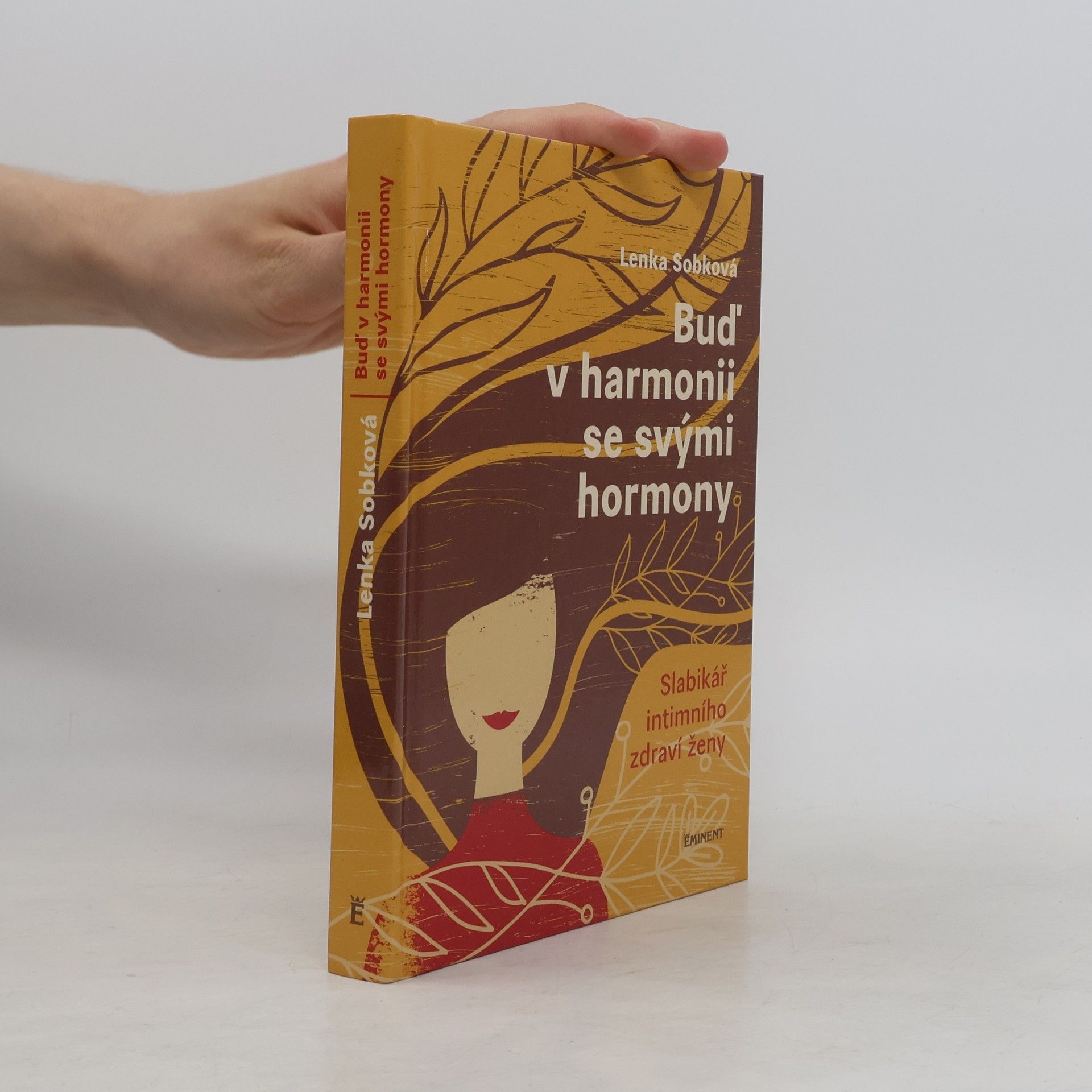 Lenka Sobková Buď v harmonii se svými hormony