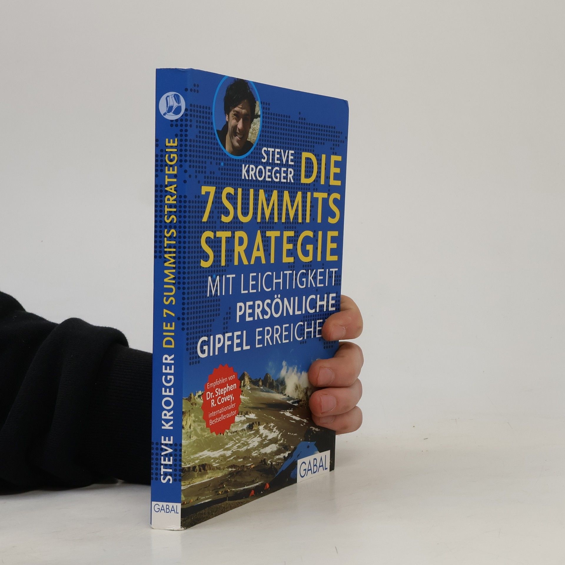 Steve Kroeger Die 7 Summits Strategie
