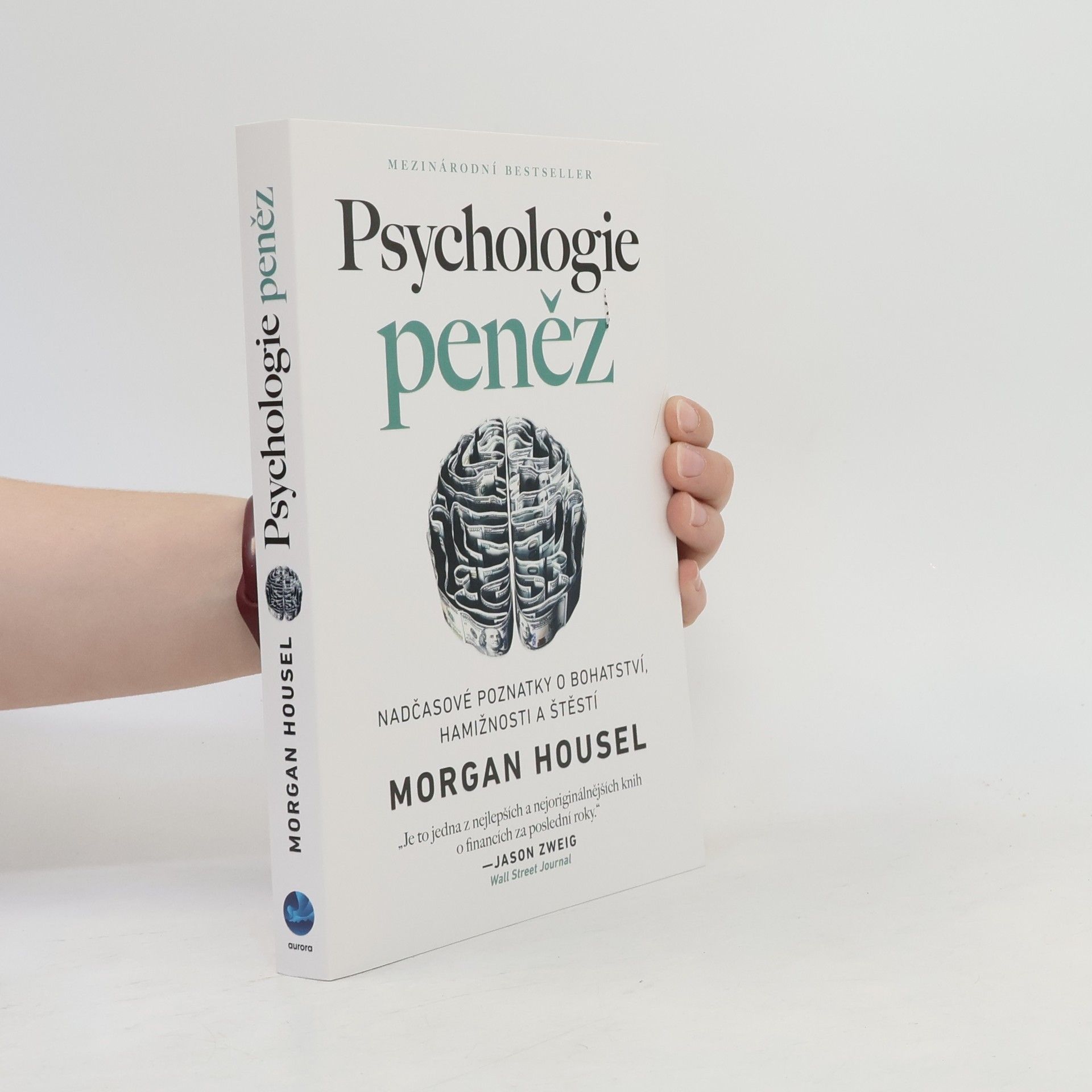 Morgan Housel Psychologie peněz. Nadčasové poznatky o bohatství, hamižnosti a štěstí
