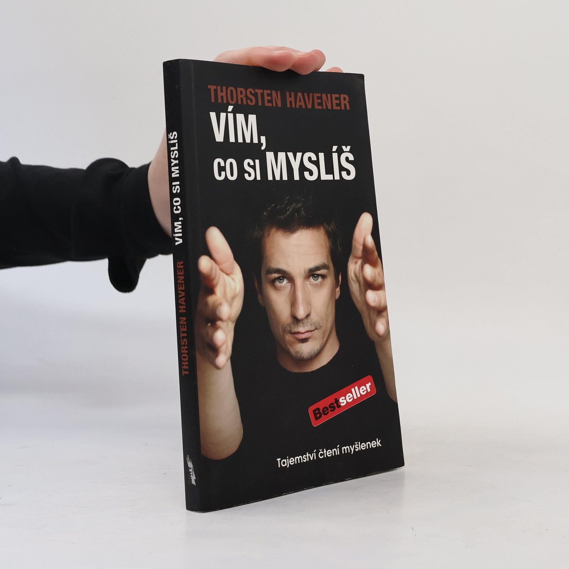 Thorsten Havener Vím, co si myslíš : tajemství čtení myšlenek