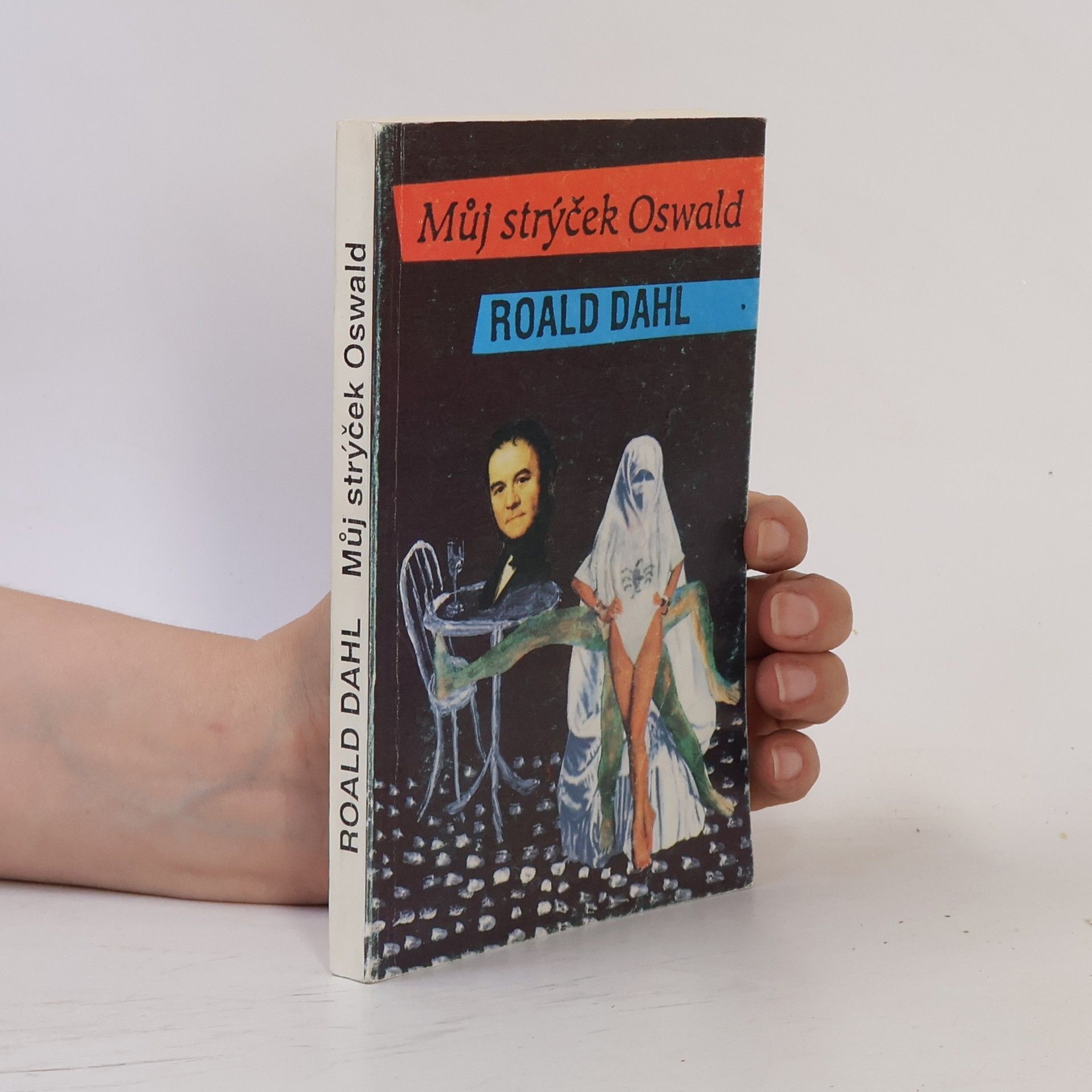 Roald Dahl Můj strýček Oswald