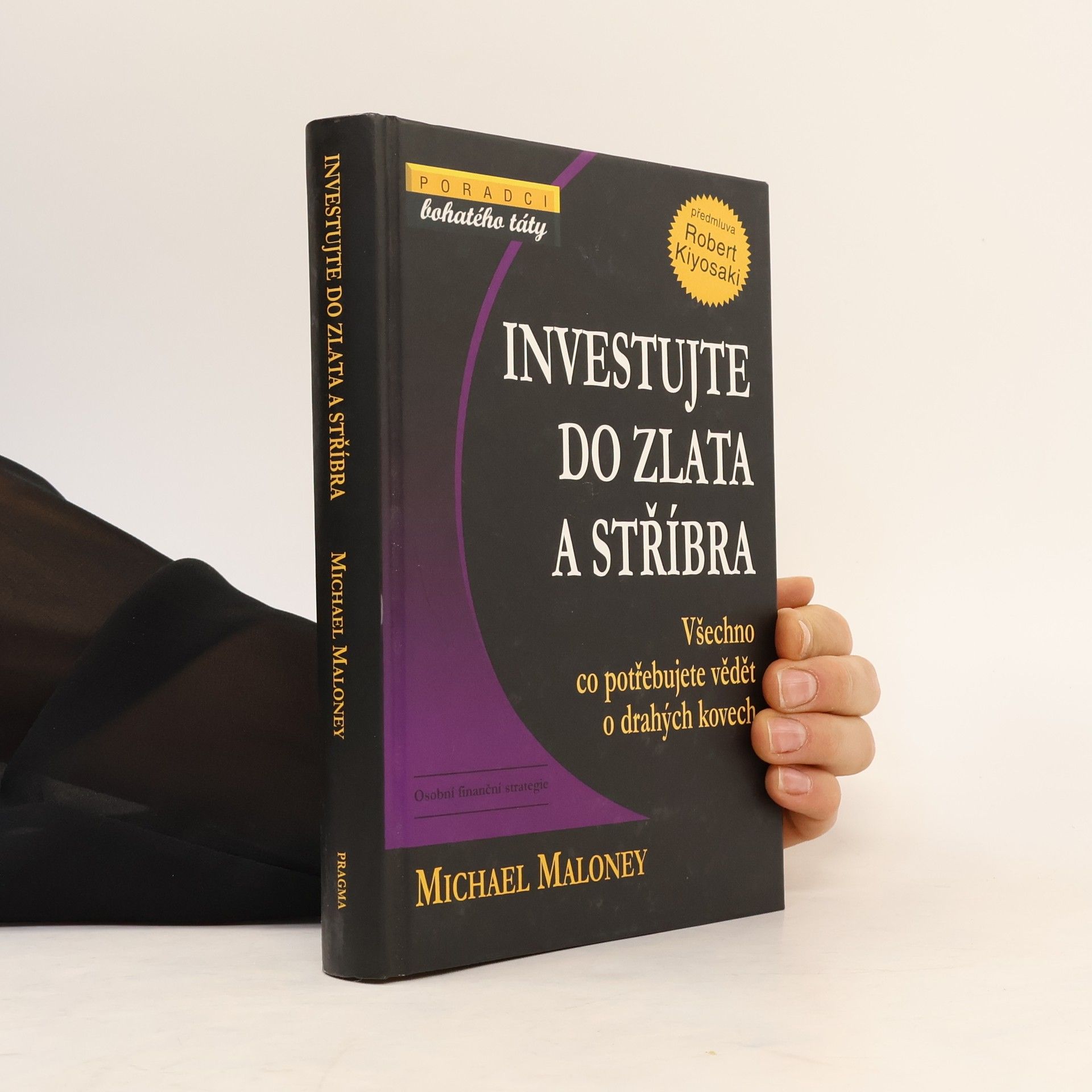 Michael Maloney Investujte do zlata a stříbra
