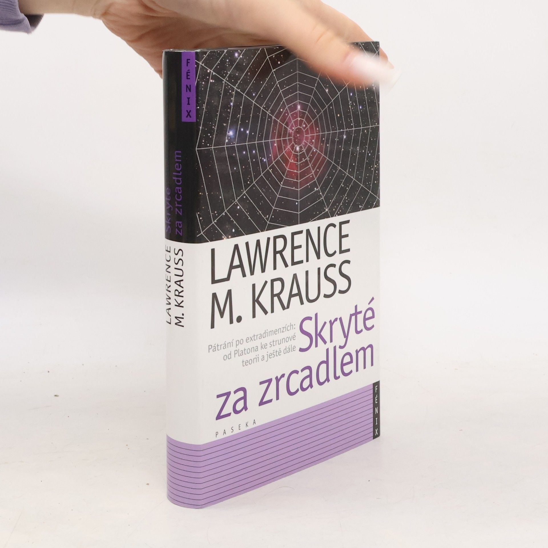 Lawrence M. Krauss Skryté za zrcadlem. Pátrání po extradimenzích od Platona ke strunové teorii a ještě dále