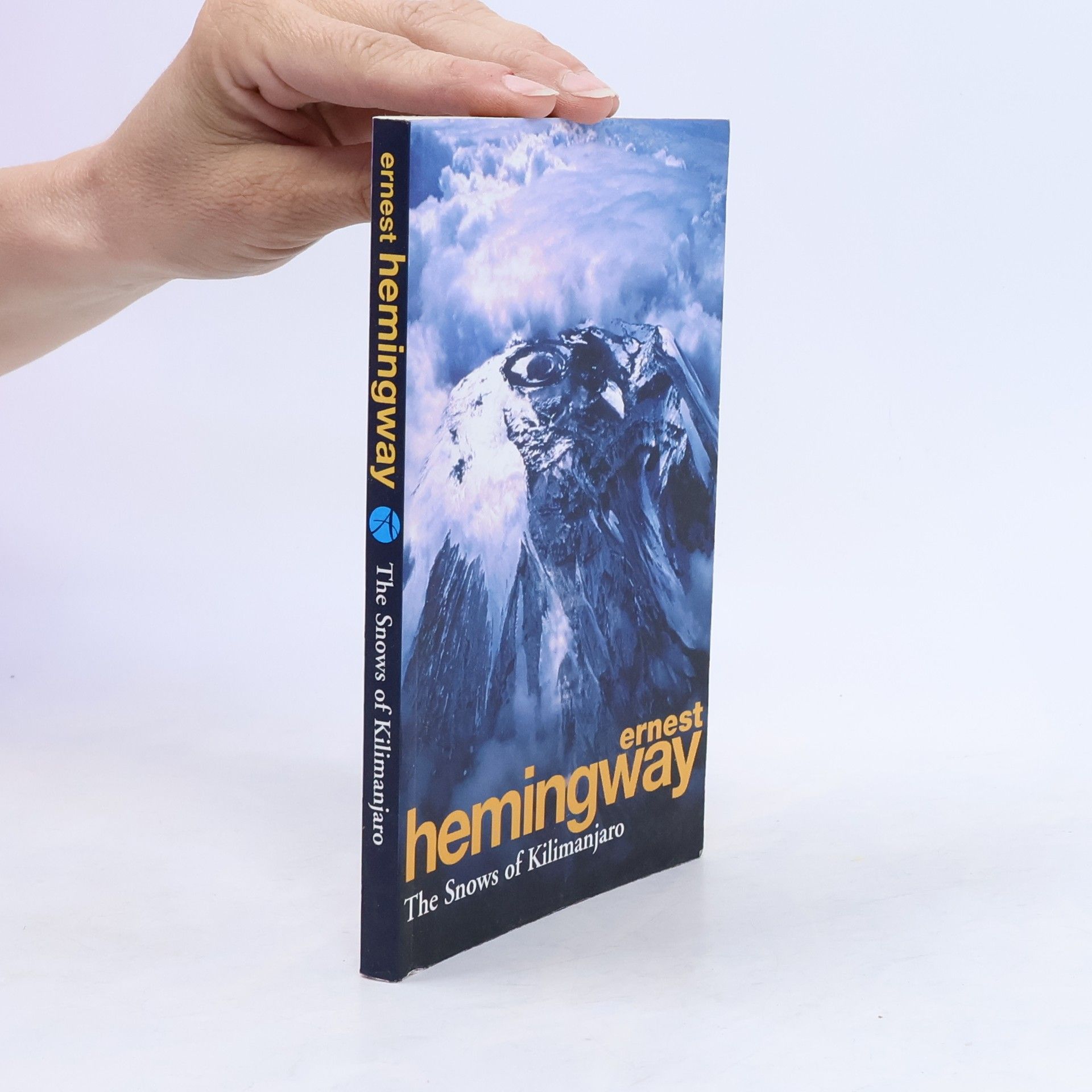 Ernest Hemingway The Snows of Kilimanjaro and other Stories