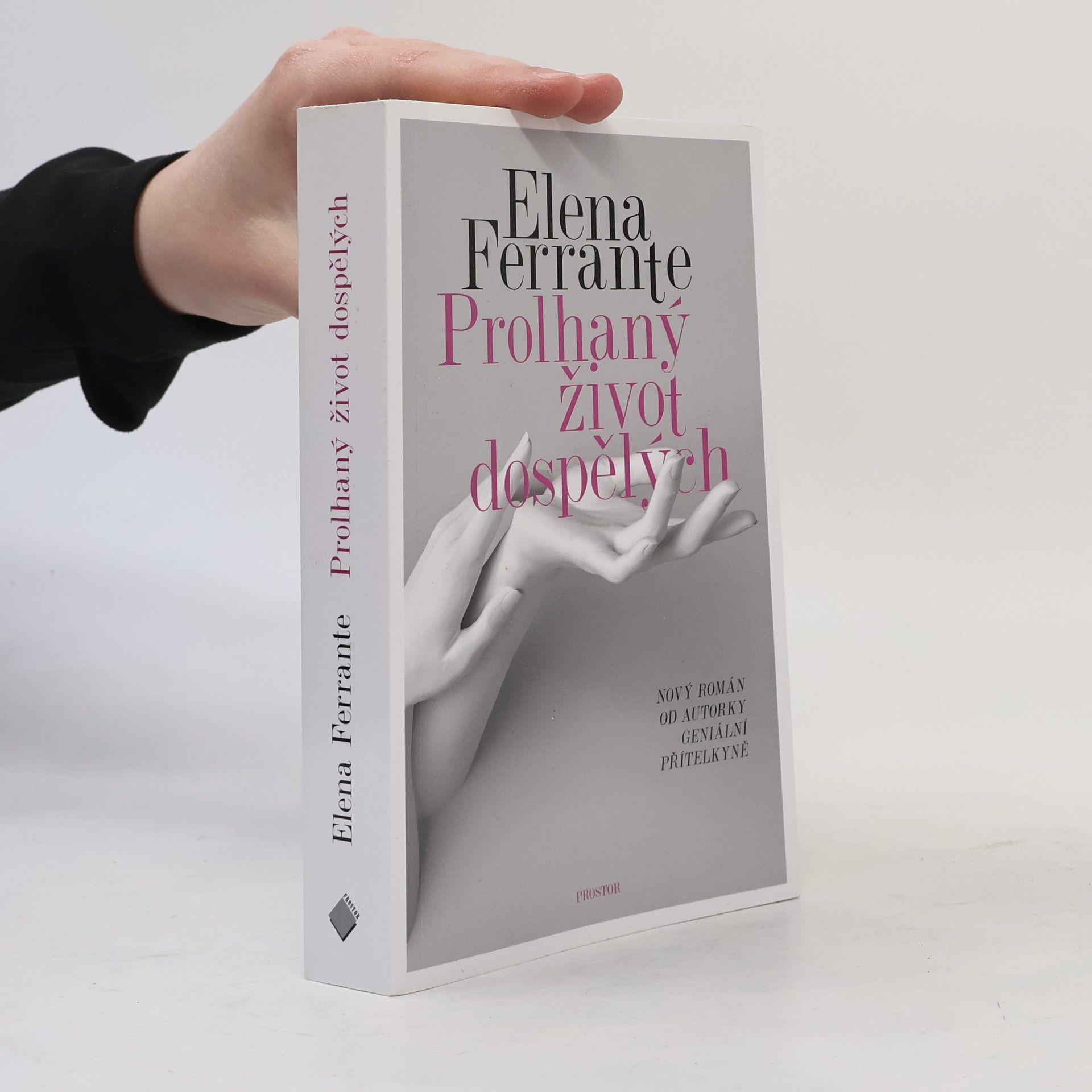 Elena Ferrante Prolhaný život dospělých