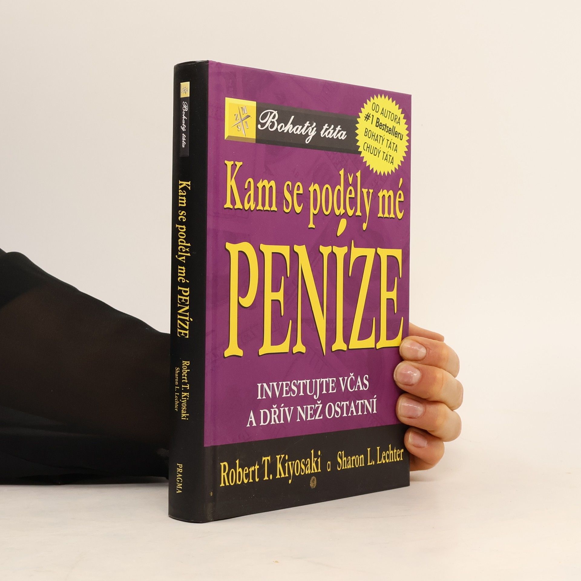 Robert T. Kiyosaki Kam se poděly mé peníze?