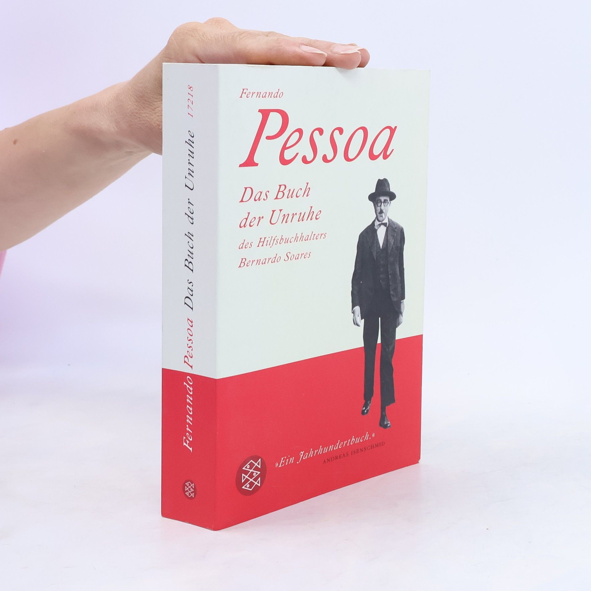 Fernando Pessoa Das Buch der Unruhe des Hilfsbuchhalters Bernardo Soares
