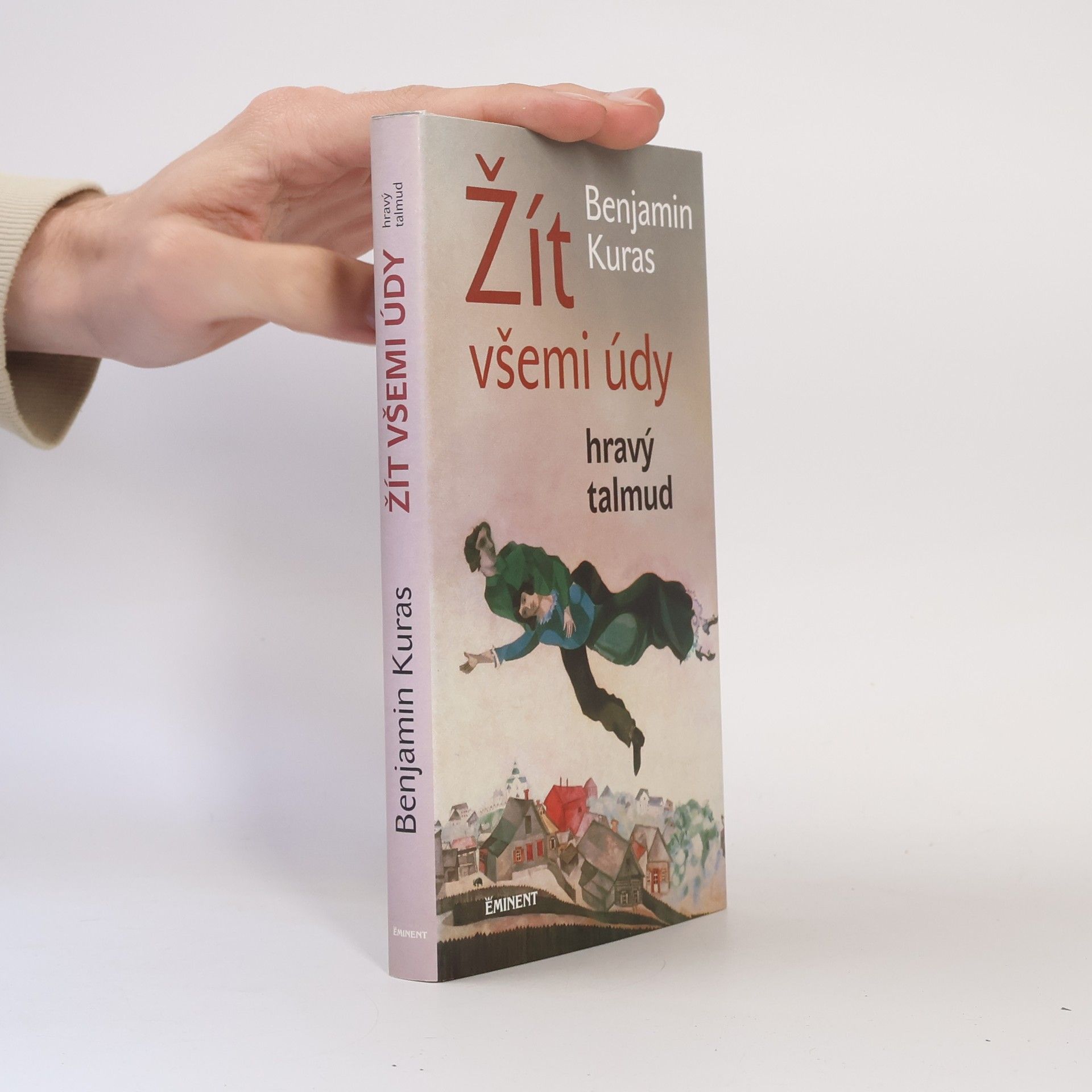 Benjamin Kuras Žít všemi údy : hravý talmud
