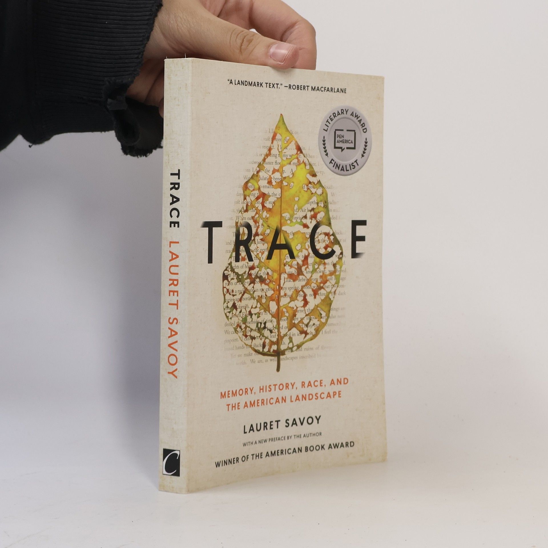 Lauret E. Savoy Trace: Memory, History, Race, and the American Landscape