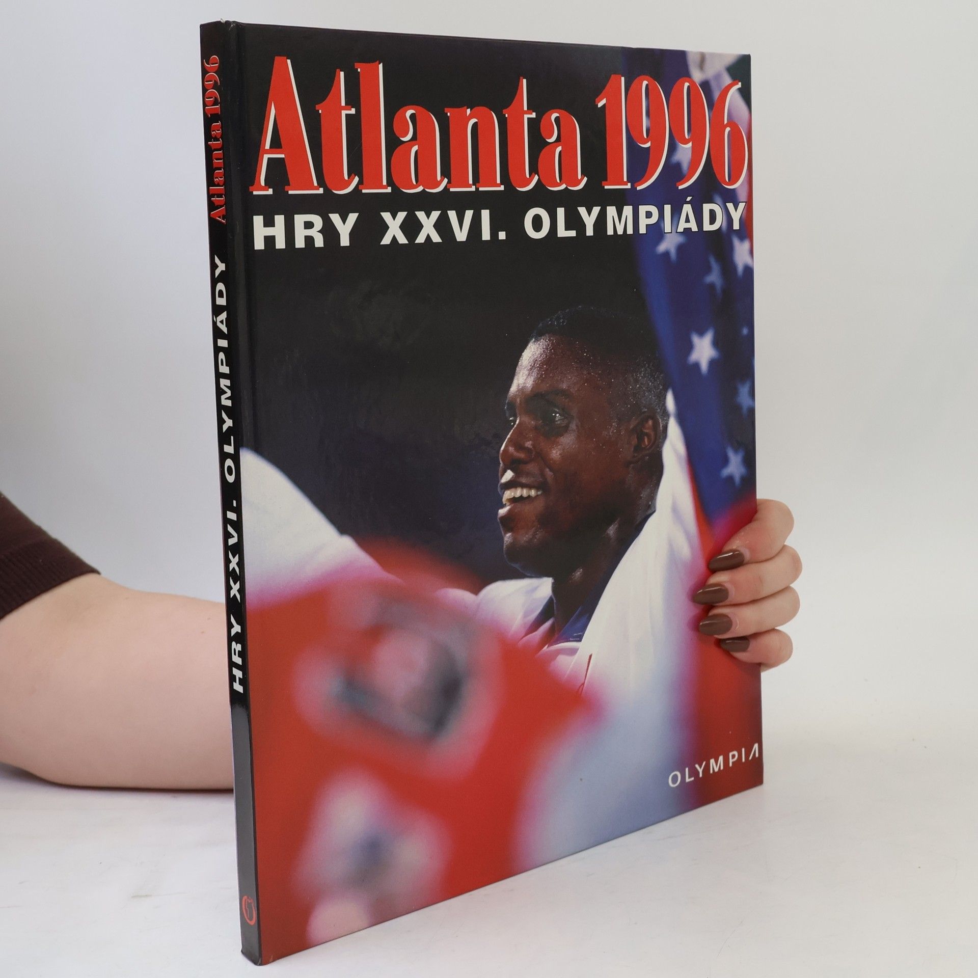 Kolektiv autorů Atlanta 1996. Hry XXVI. olympiády
