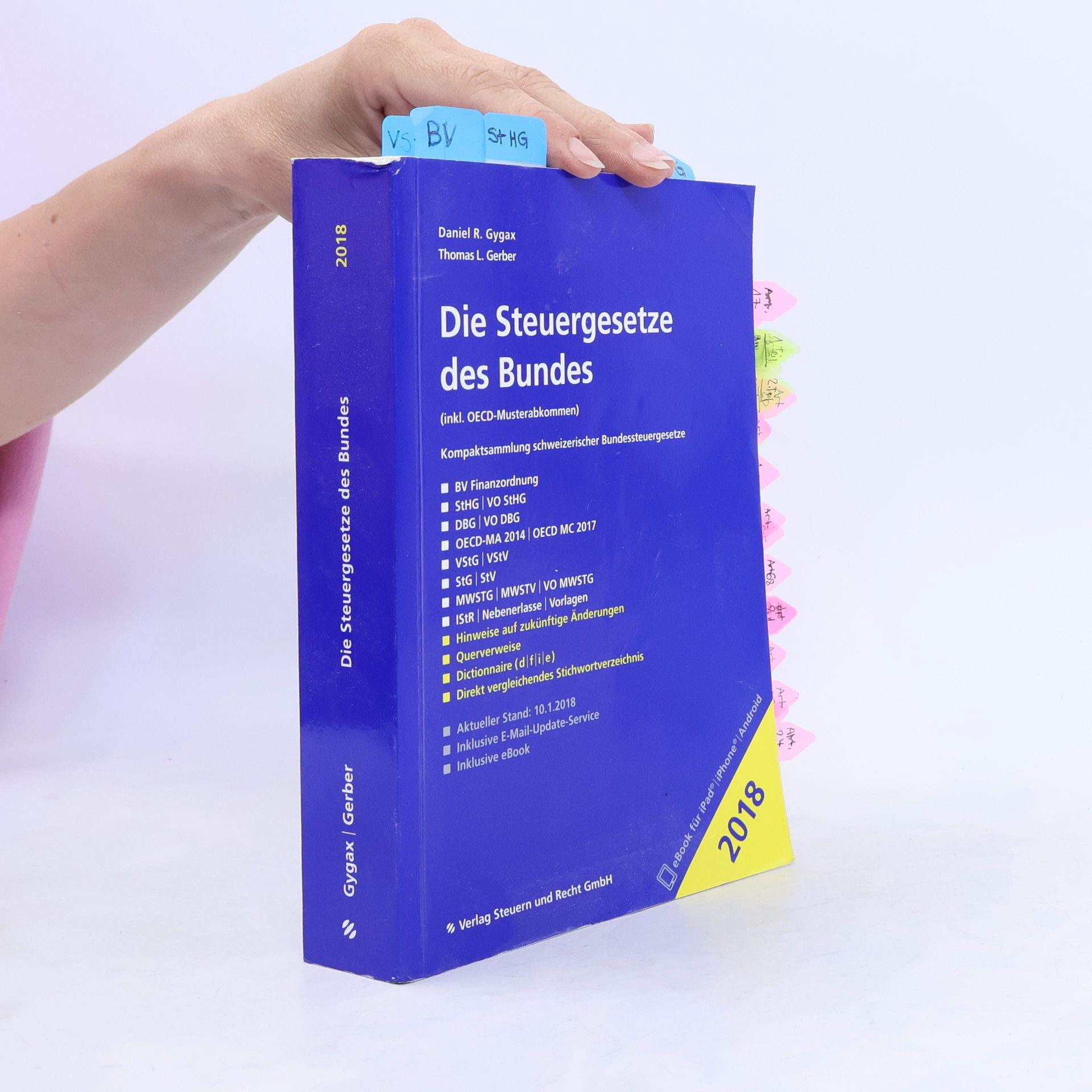 Die Steuergesetze des Bundes 2018: inkl. OECD-Musterabkommen - Aktueller Stand: 10.1.2018 - Inklusive E-Mail-Update-Service - Inklusive eBook