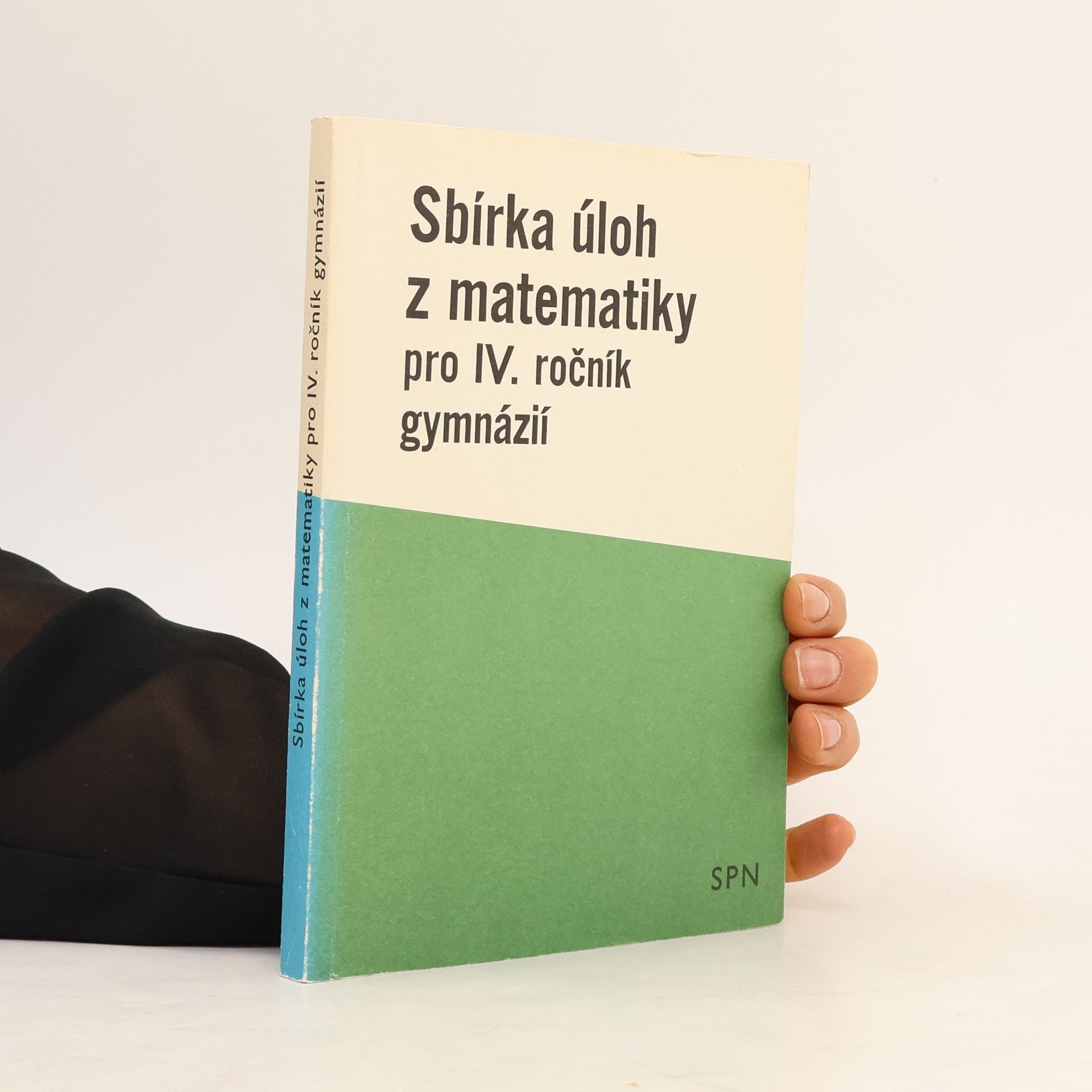 Sbírka úloh z matematiky pre IV. ročník gymnázií