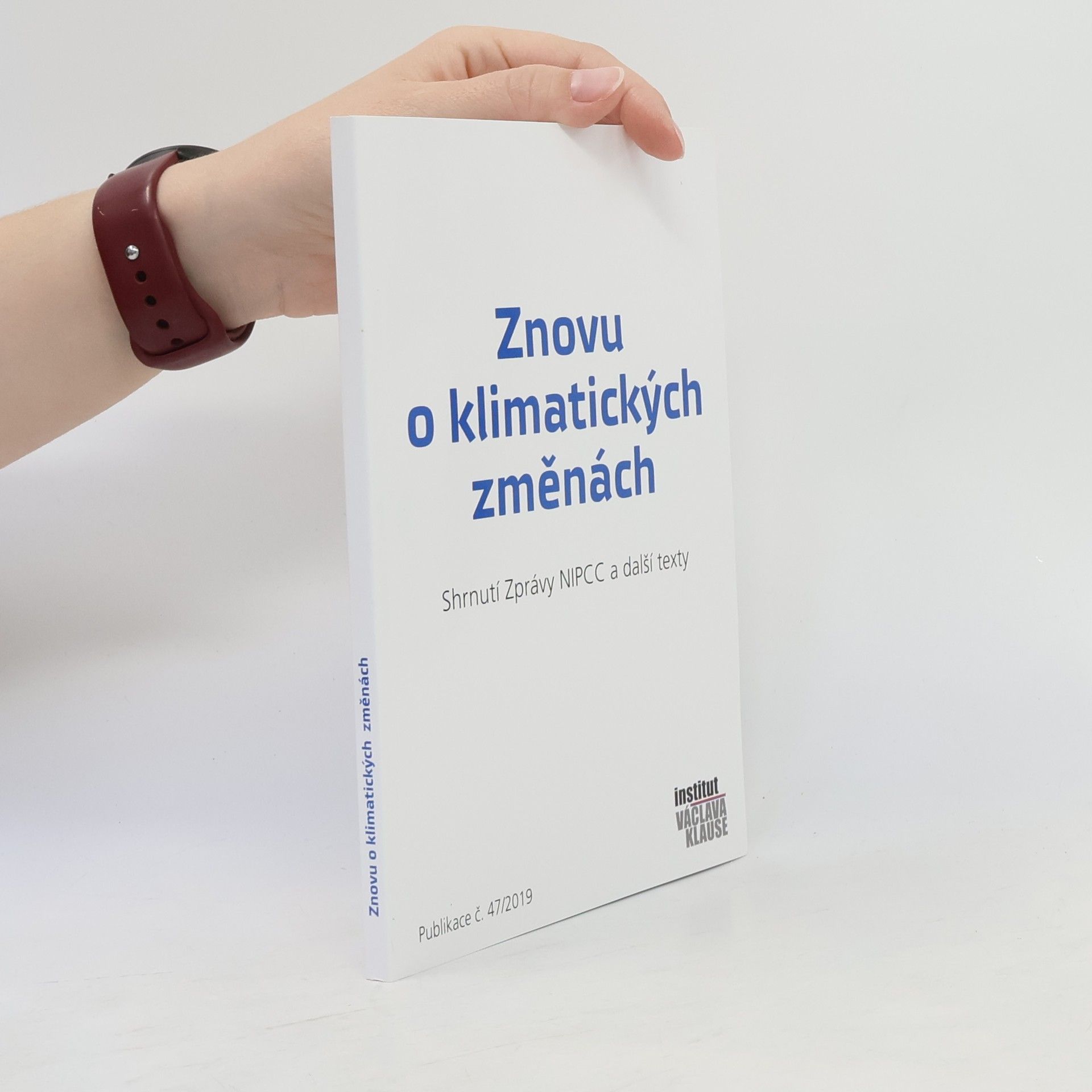 Znovu o klimatických změnách : shrnutí zprávy NIPCC a další texty