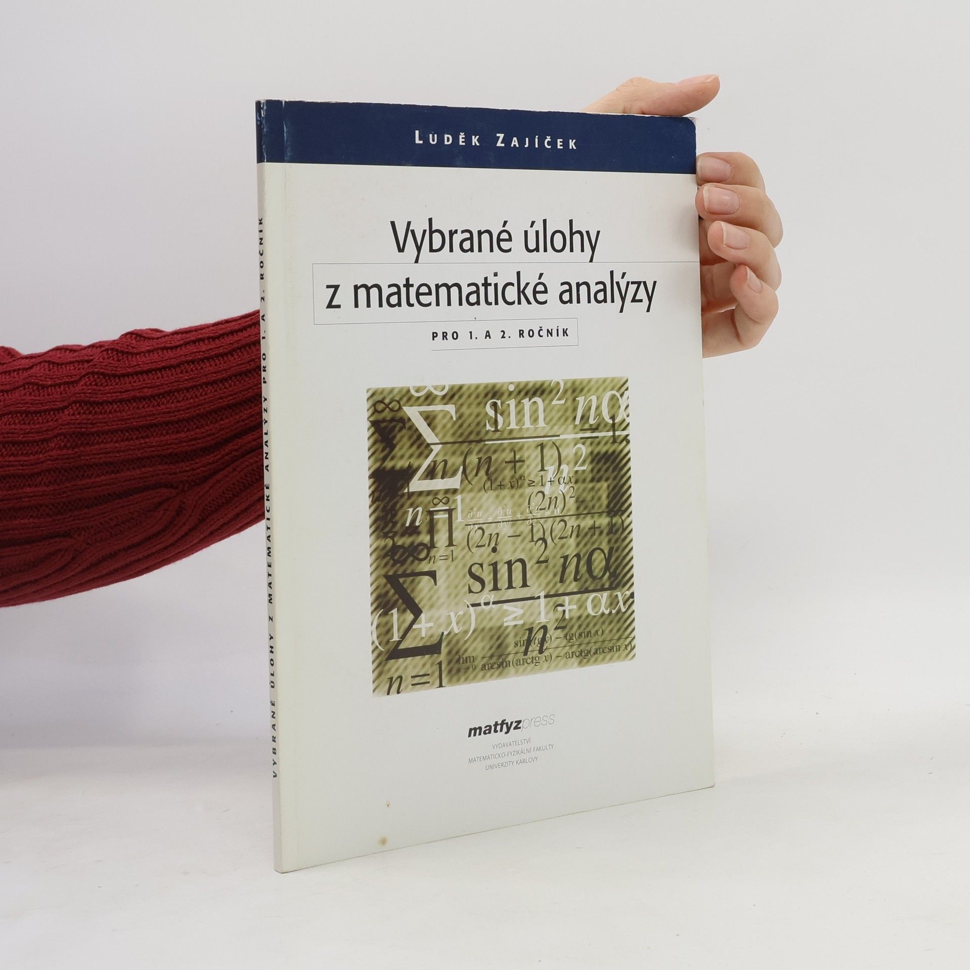 Luděk Zajíček Vybrané úlohy z matematické analýzy