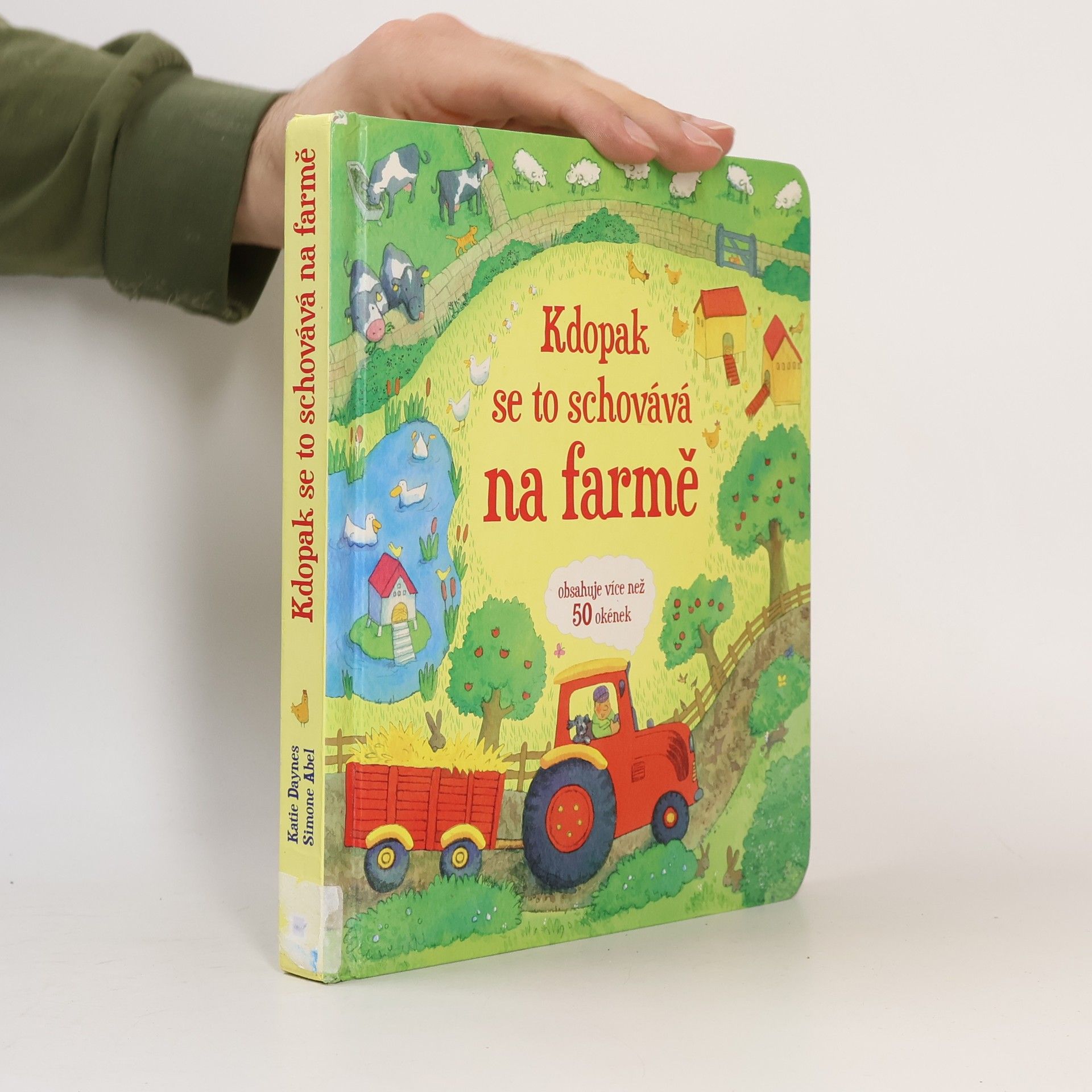 Katie Daynes Kdopak se to schovává na farmě