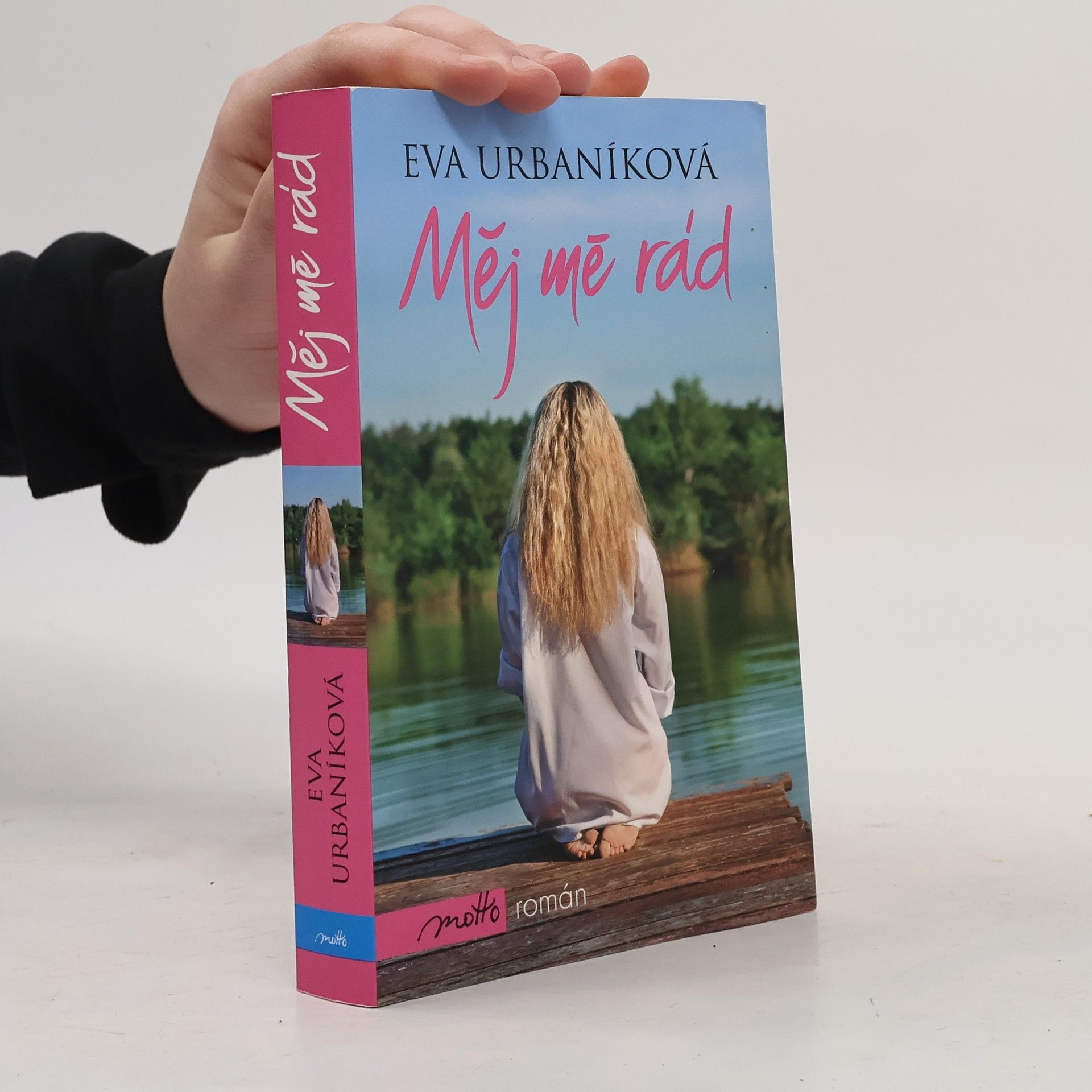 Eva Urbaníková Měj mě rád