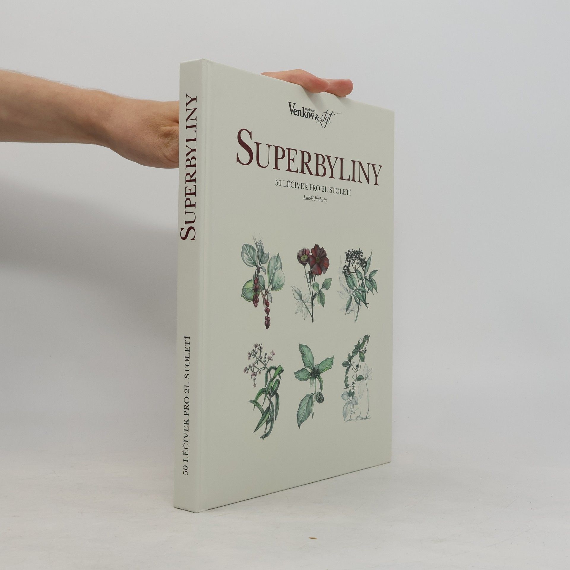 Silvie Luběnová Superbyliny. 50 léčivek pro 21. století