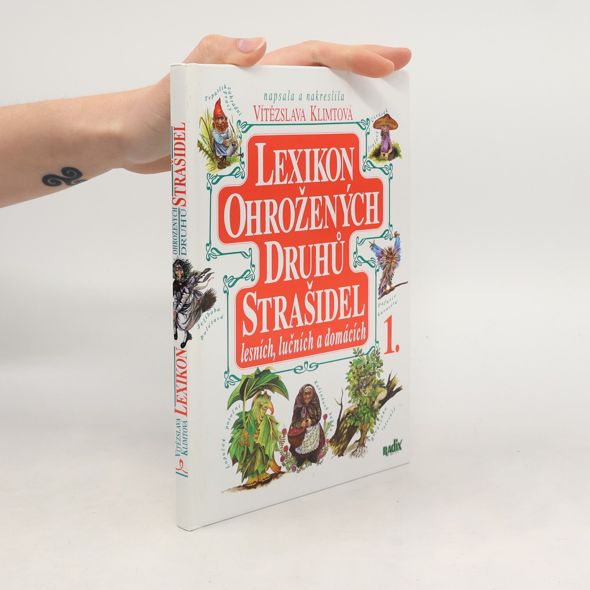 Vítězslava Klimtová Lexikon ohrožených druhů strašidel lesních, lučních a domácích - 1. díl